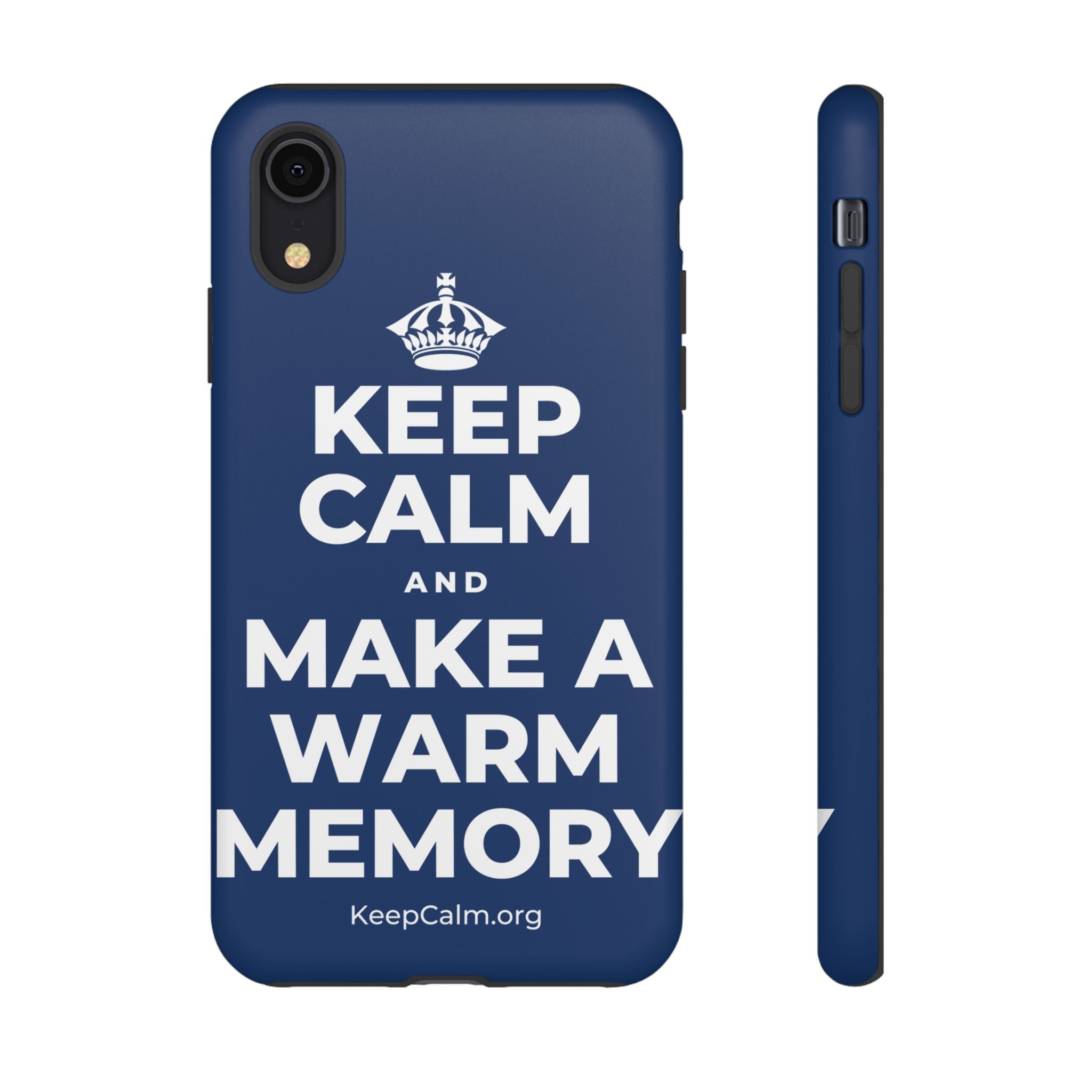 KEEP CALM AND MAKE A WARM MEMORY Phone Case
