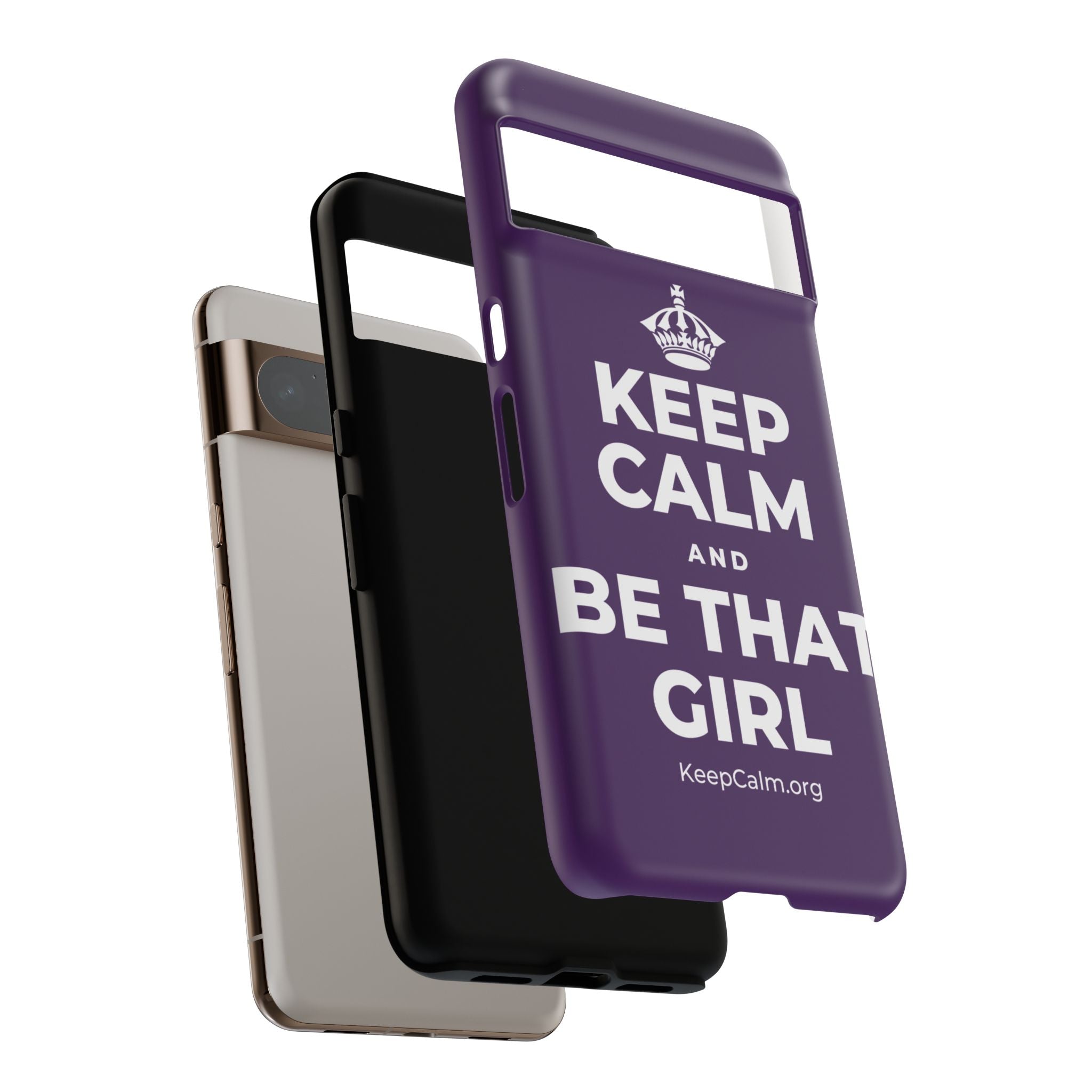 KEEP CALM AND BE THAT GIRL Phone Case