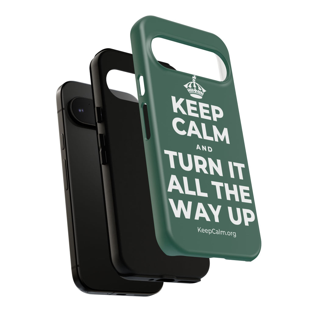 KEEP CALM AND TURN IT ALL THE WAY UP Phone Case