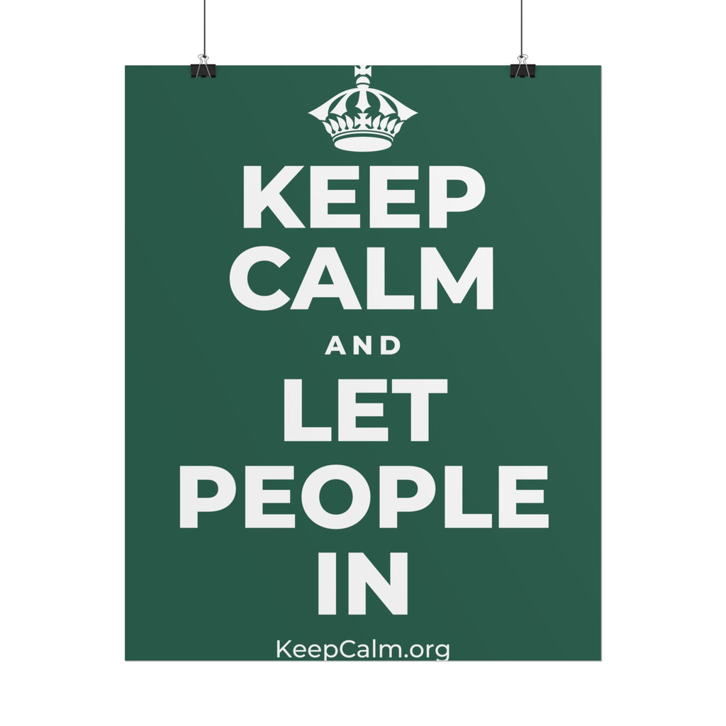 KEEP CALM AND LET PEOPLE IN Poster
