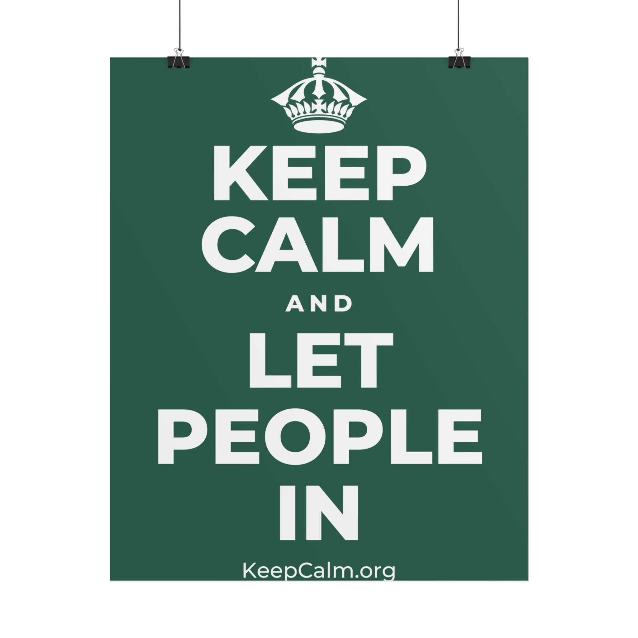 KEEP CALM AND LET PEOPLE IN Poster