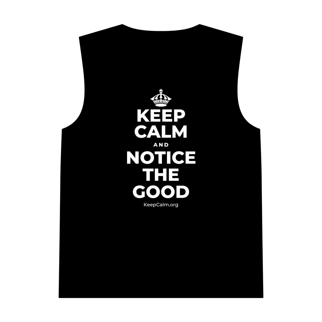 KEEP CALM AND NOTICE THE GOOD Tank Top