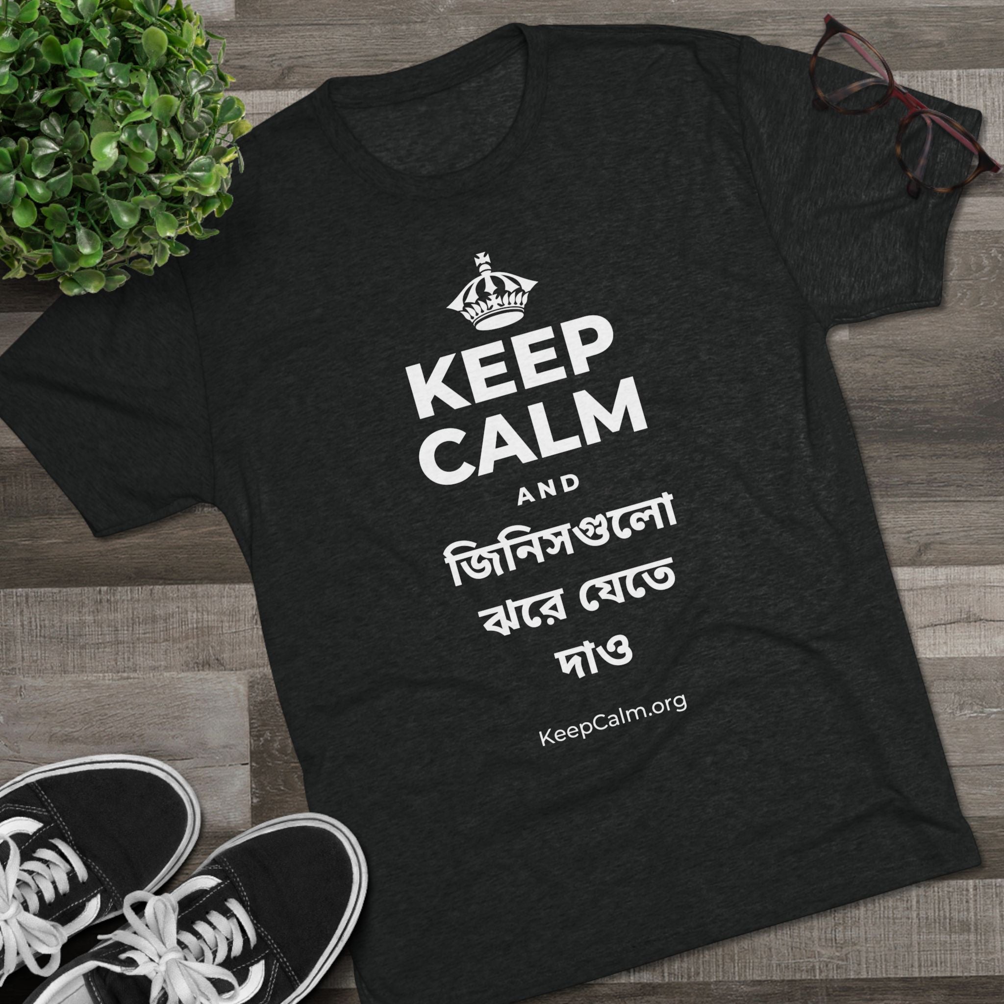 KEEP CALM AND জিনিসগুলো ঝরে যেতে দাও Tri-Blend Tee