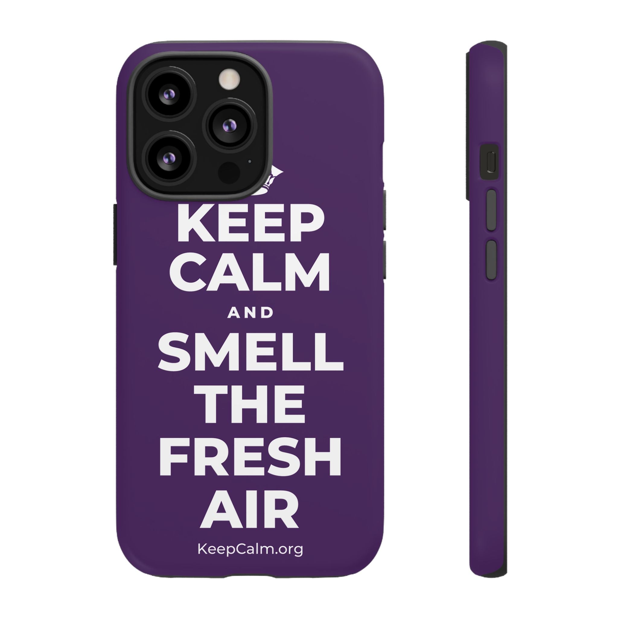 KEEP CALM AND SMELL THE FRESH AIR Phone Case