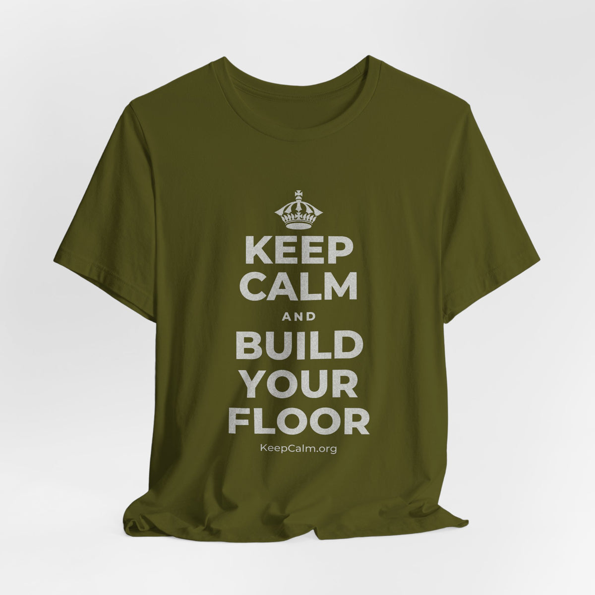KEEP CALM AND BUILD YOUR FLOOR T-Shirt (Baby Blue–Silver)