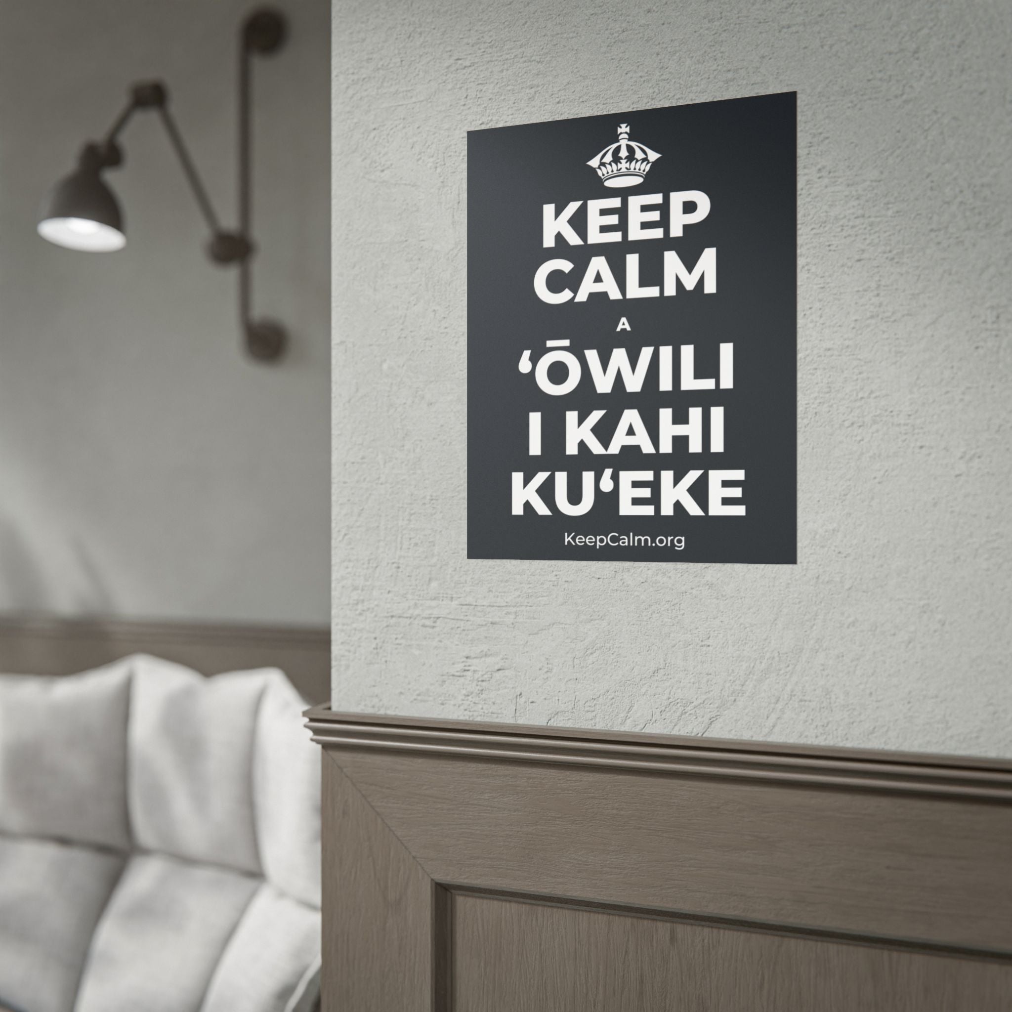 KEEP CALM A ʻŌWILI I KAHI KUʻEKE Poster (Dark)