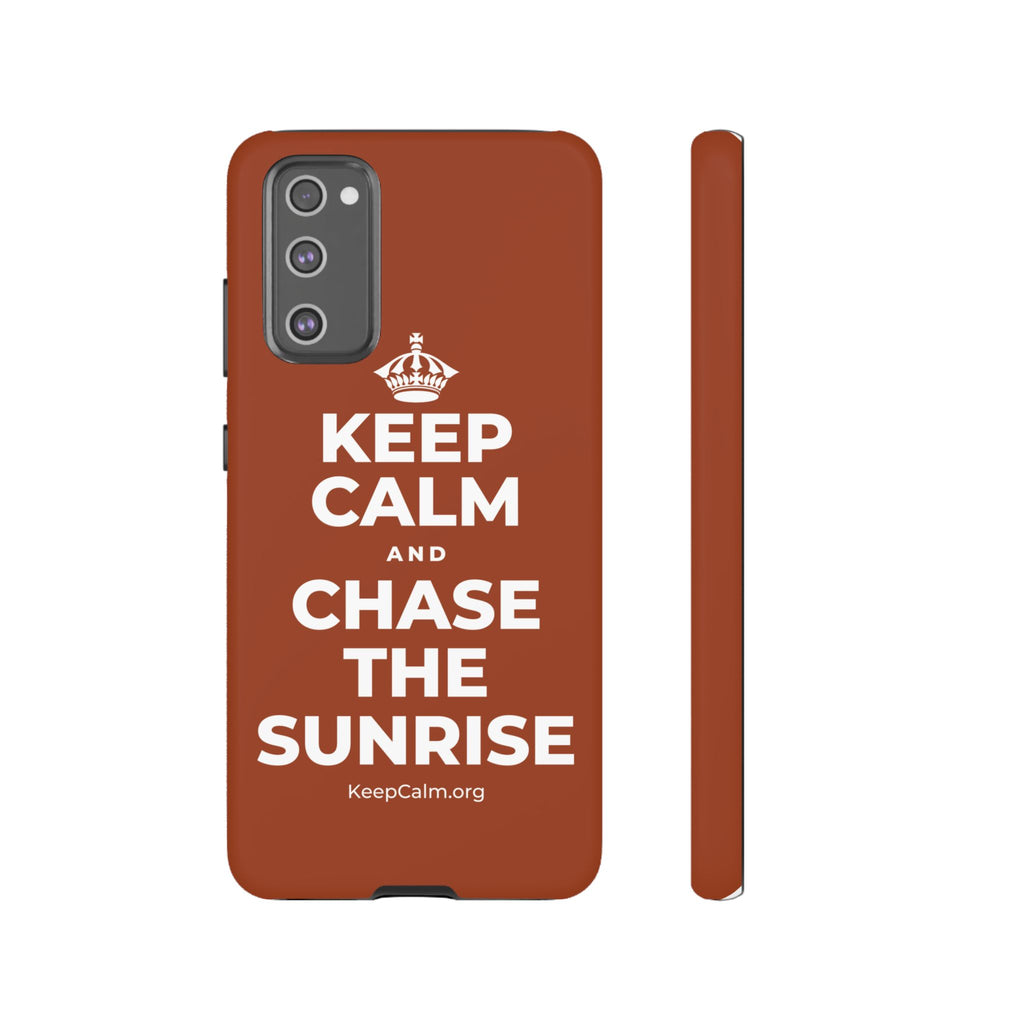 KEEP CALM AND CHASE THE SUNRISE Phone Case