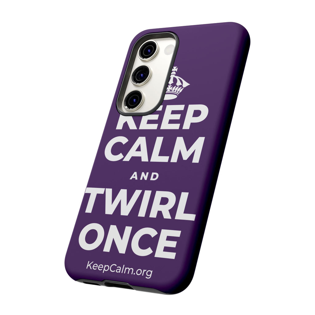 KEEP CALM AND TWIRL ONCE Phone Case