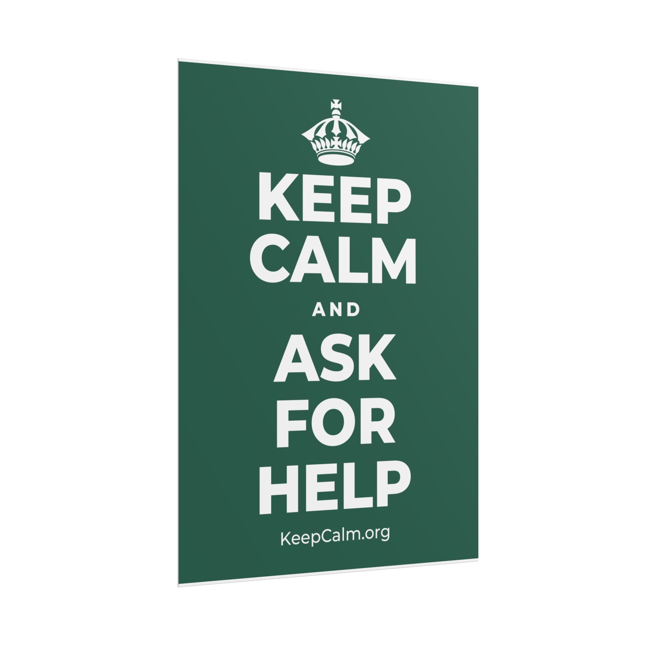 KEEP CALM AND ASK FOR HELP Poster
