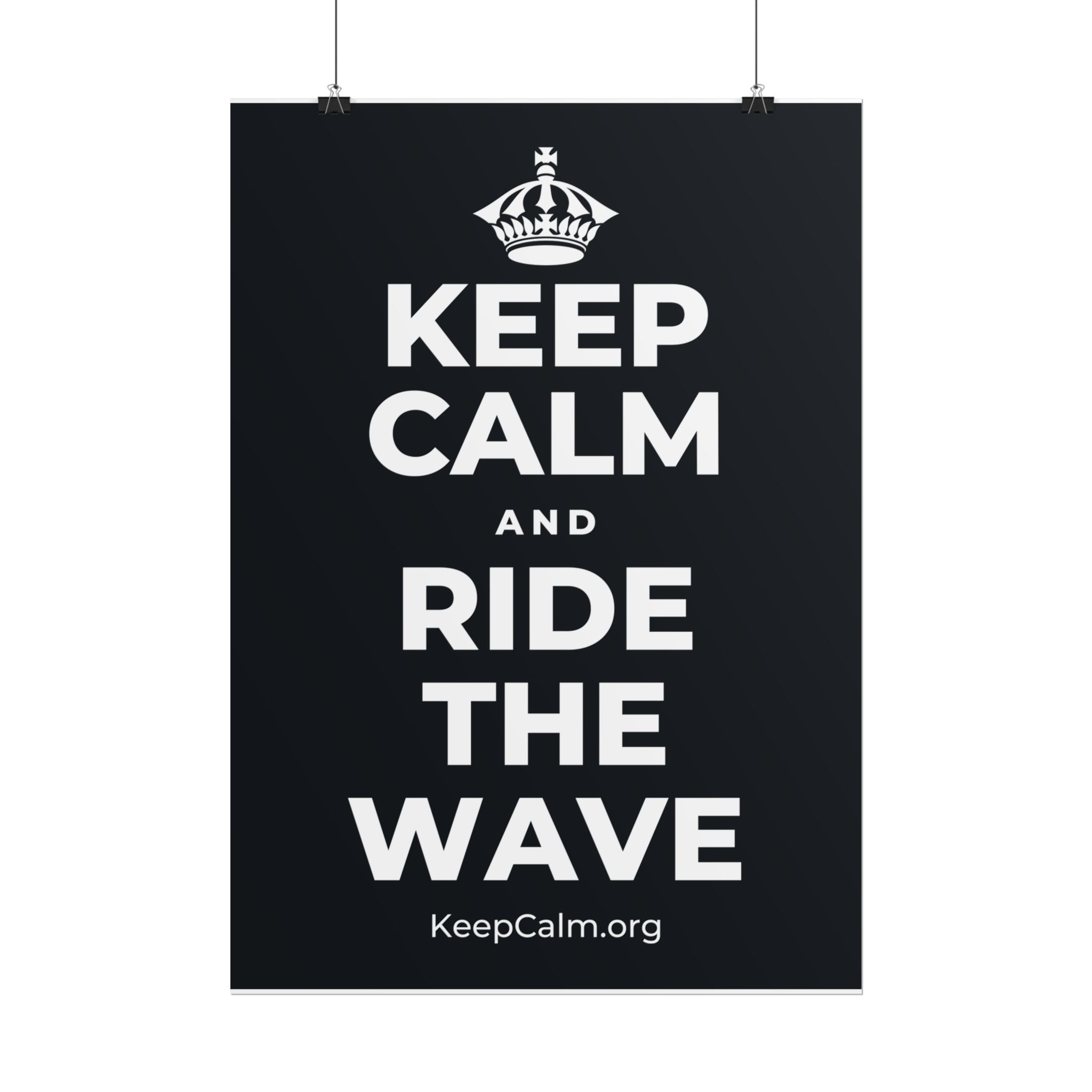 KEEP CALM AND RIDE THE WAVE Poster (Dark)