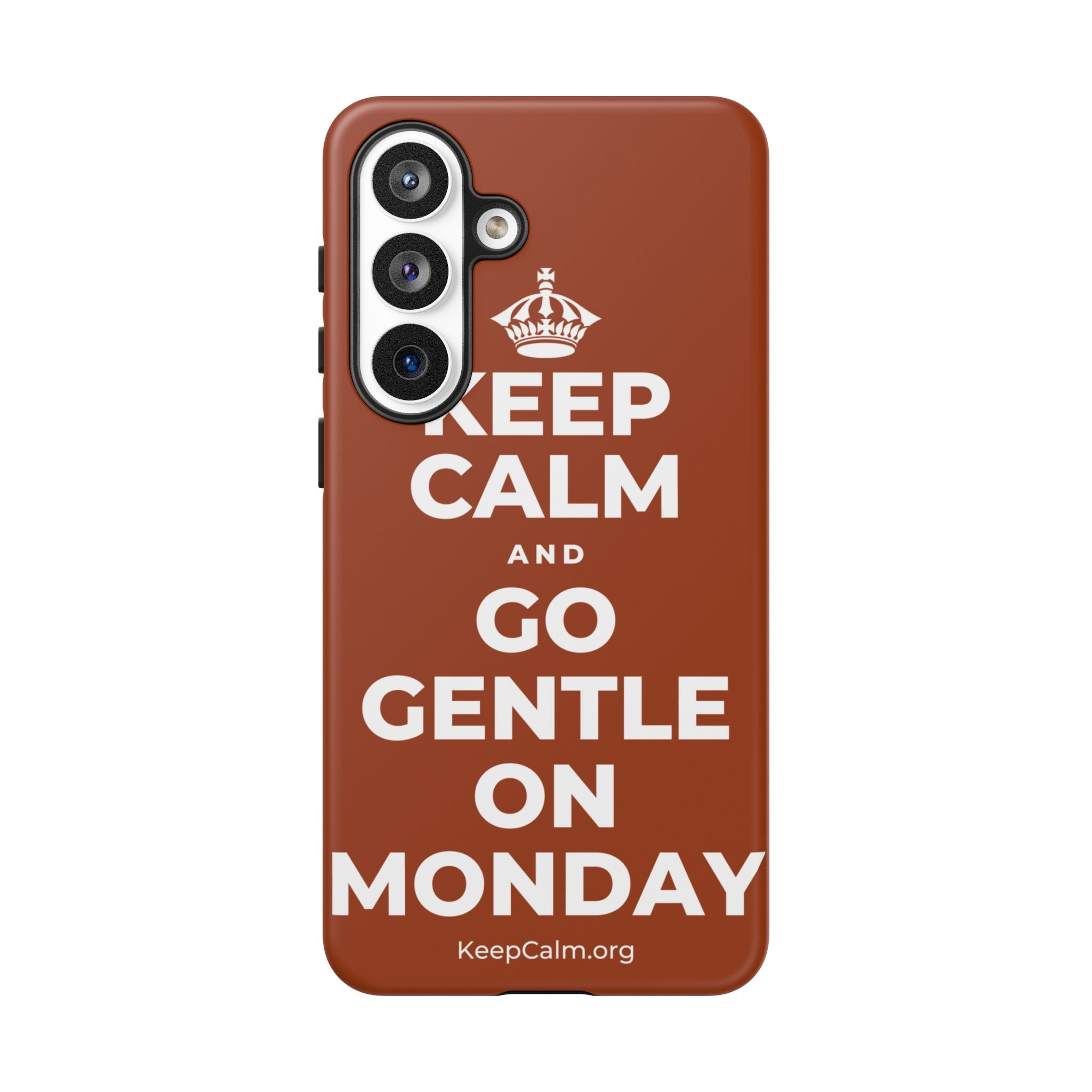 KEEP CALM AND GO GENTLE ON MONDAY Phone Case