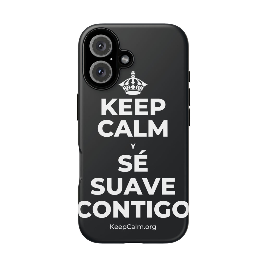 KEEP CALM Y SÉ SUAVE CONTIGO Phone Case (Dark)