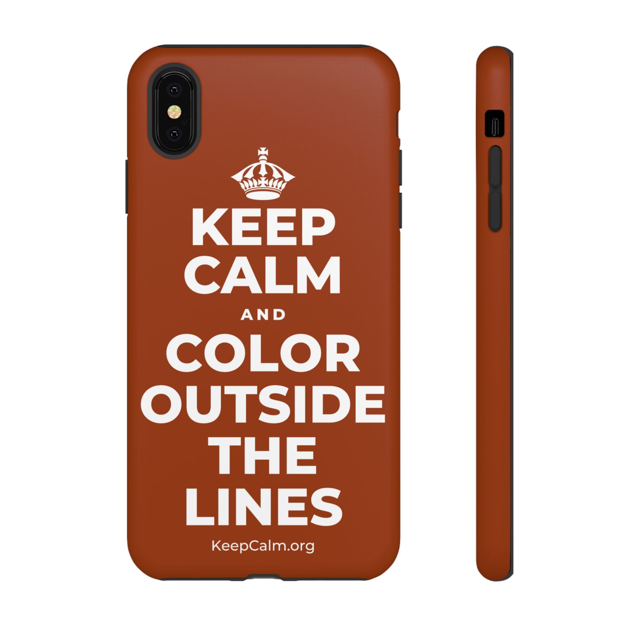 KEEP CALM AND COLOR OUTSIDE THE LINES Phone Case