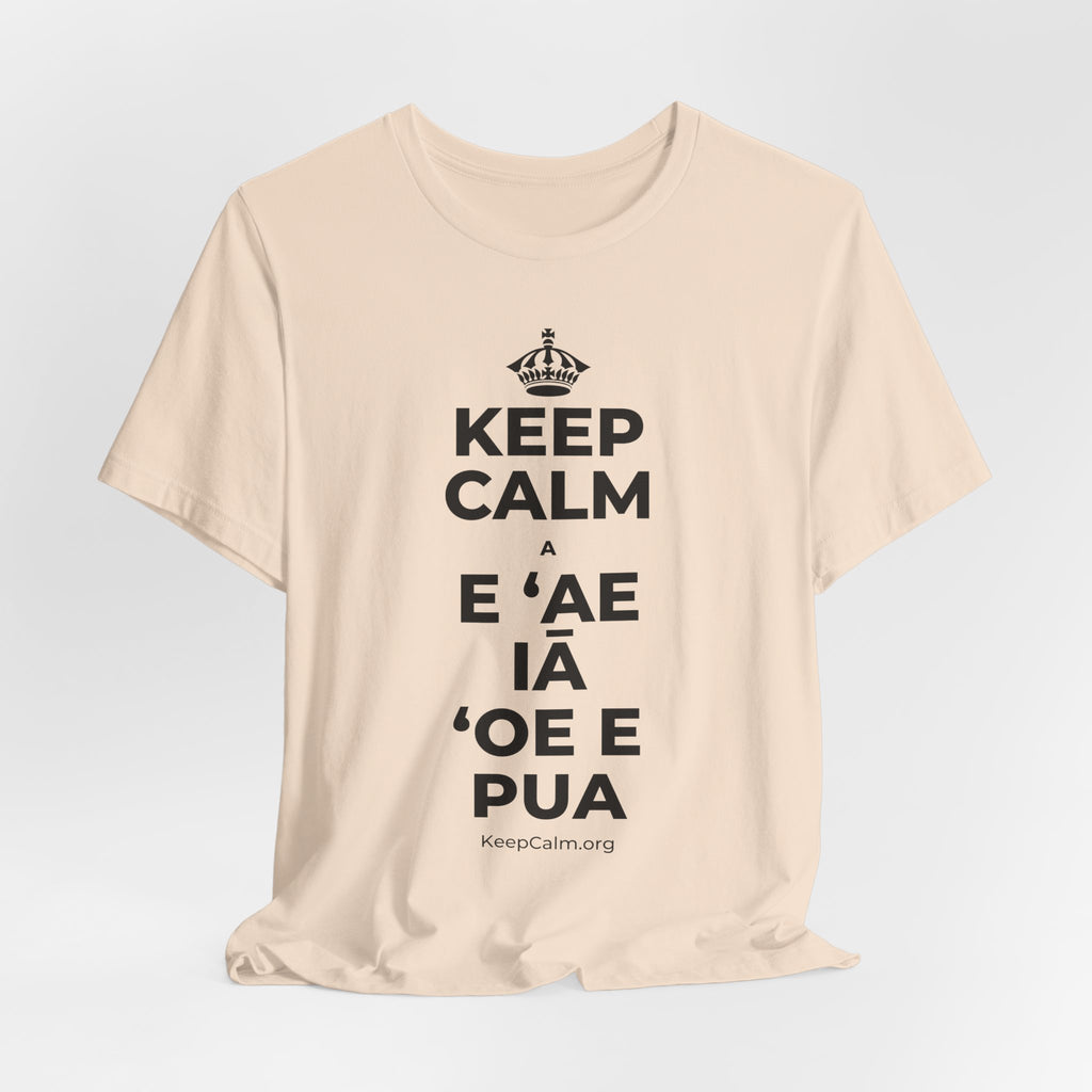 KEEP CALM A E ʻAE IĀ ʻOE E PUA T-Shirt (Soft Cream–Heather Mauve)