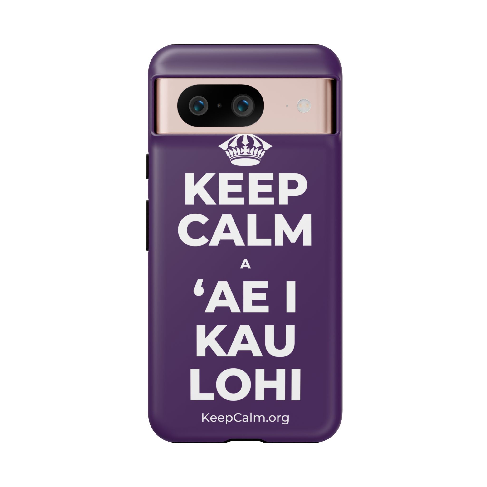 KEEP CALM A ʻAE I KAU LOHI Phone Case