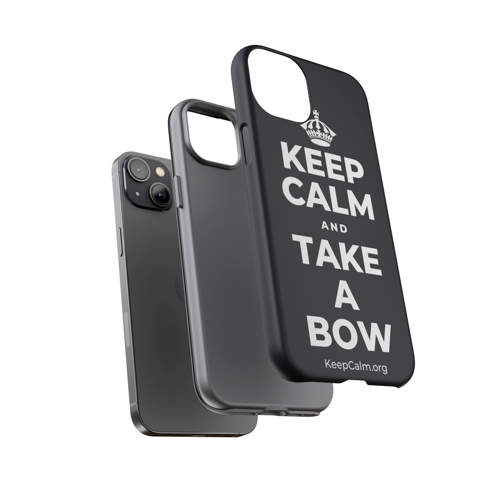 KEEP CALM AND TAKE A BOW Phone Case (Dark)