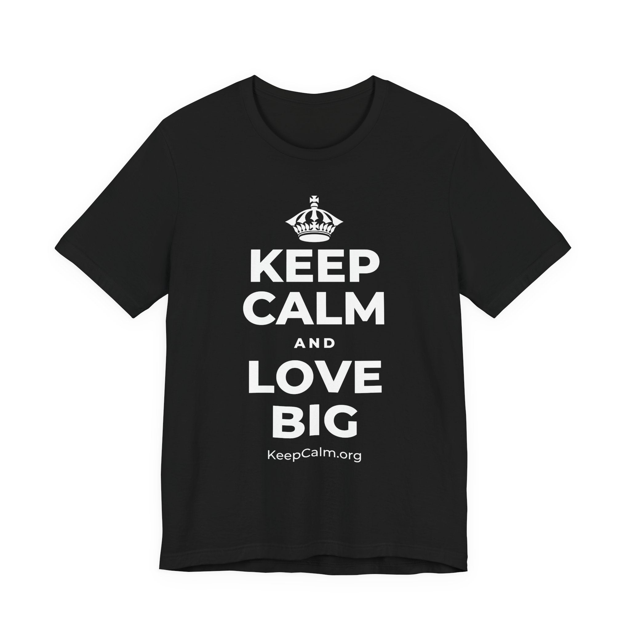 KEEP CALM AND LOVE BIG T-Shirt (White–Asphalt)