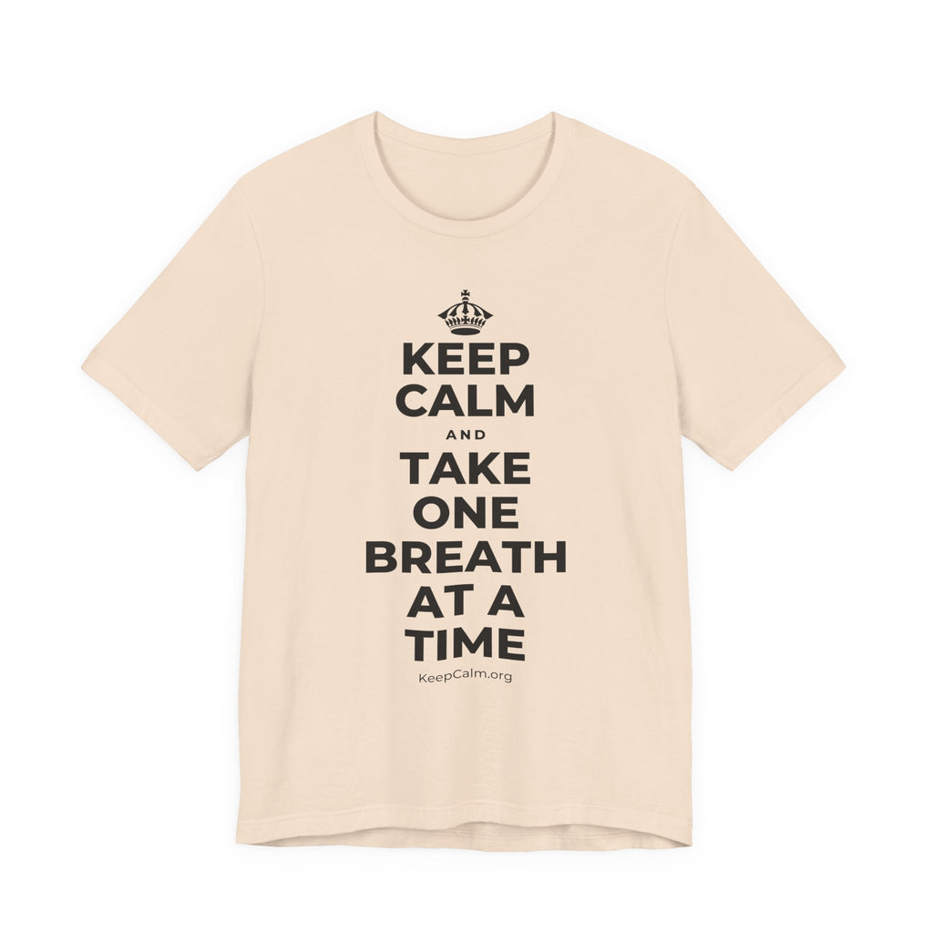 KEEP CALM AND TAKE ONE BREATH AT A TIME T-Shirt (Soft Cream–Heather Mauve)