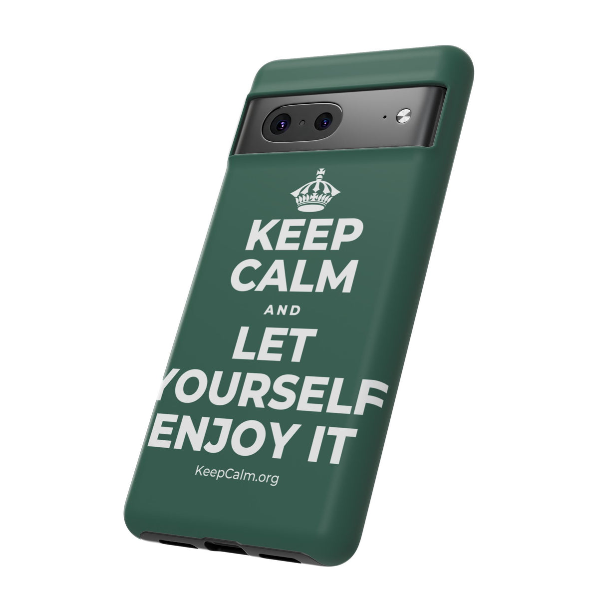 KEEP CALM AND LET YOURSELF ENJOY IT Phone Case