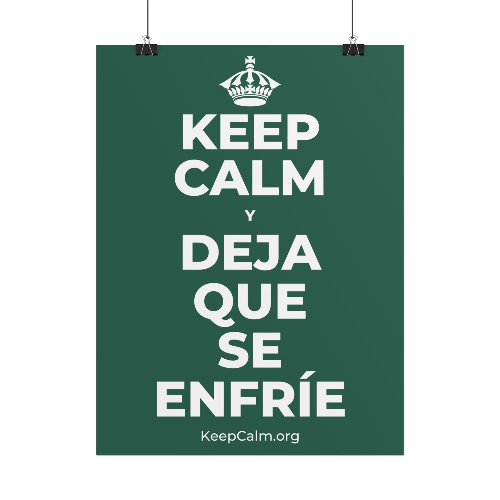 KEEP CALM Y DEJA QUE SE ENFRÍE Poster