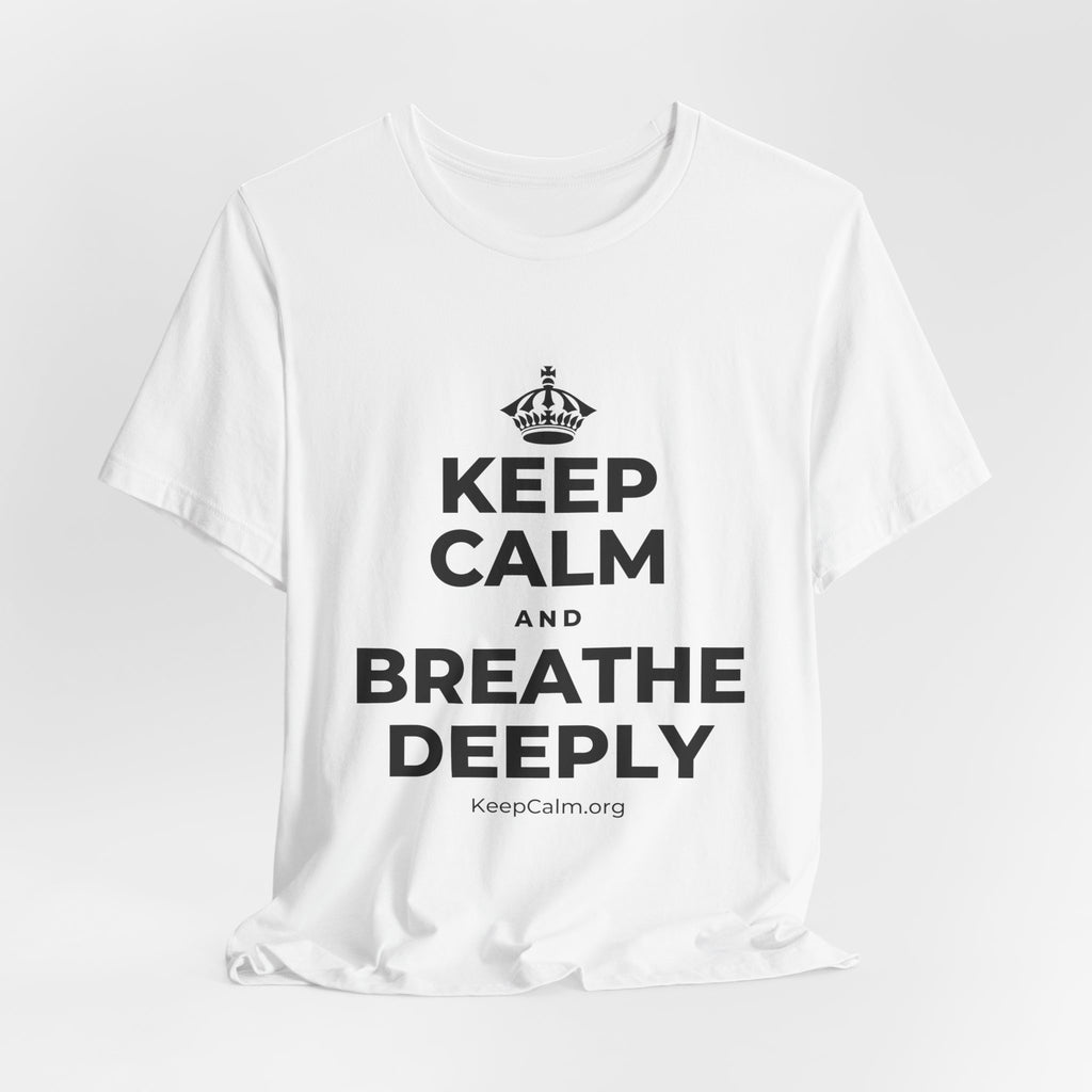 KEEP CALM AND BREATHE DEEPLY T-Shirt (White–Asphalt)