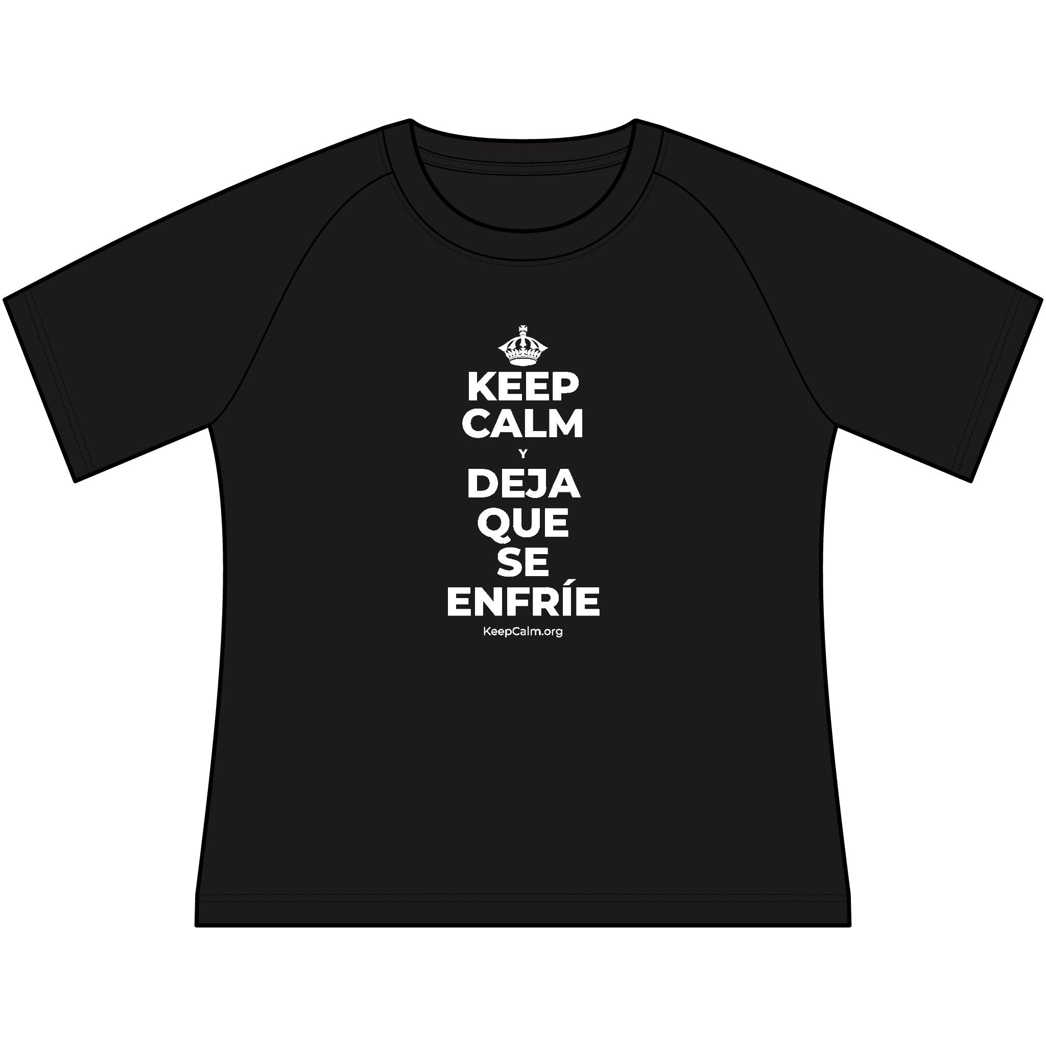 KEEP CALM Y DEJA QUE SE ENFRÍE Women's Raglan Tee