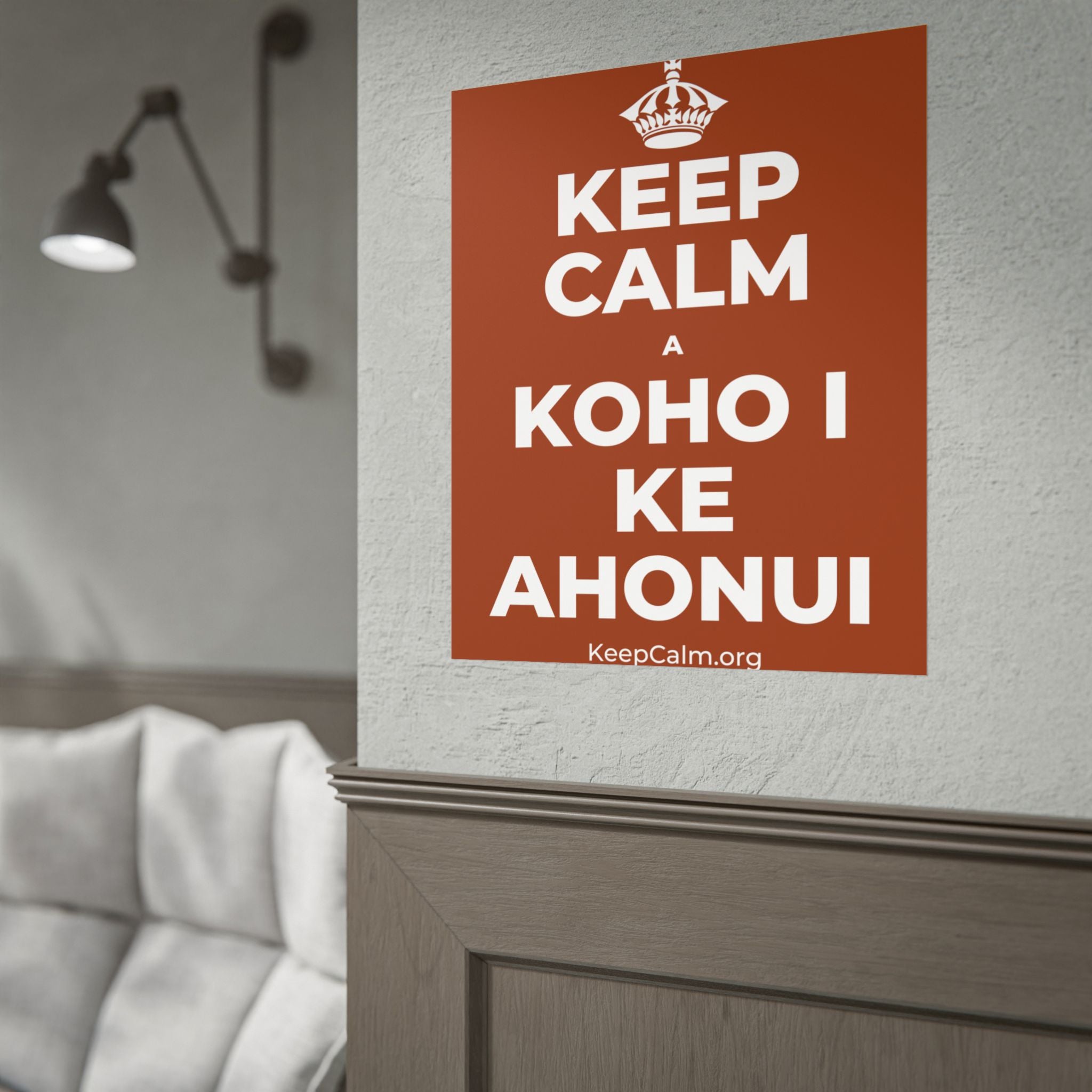 KEEP CALM A KOHO I KE AHONUI Poster
