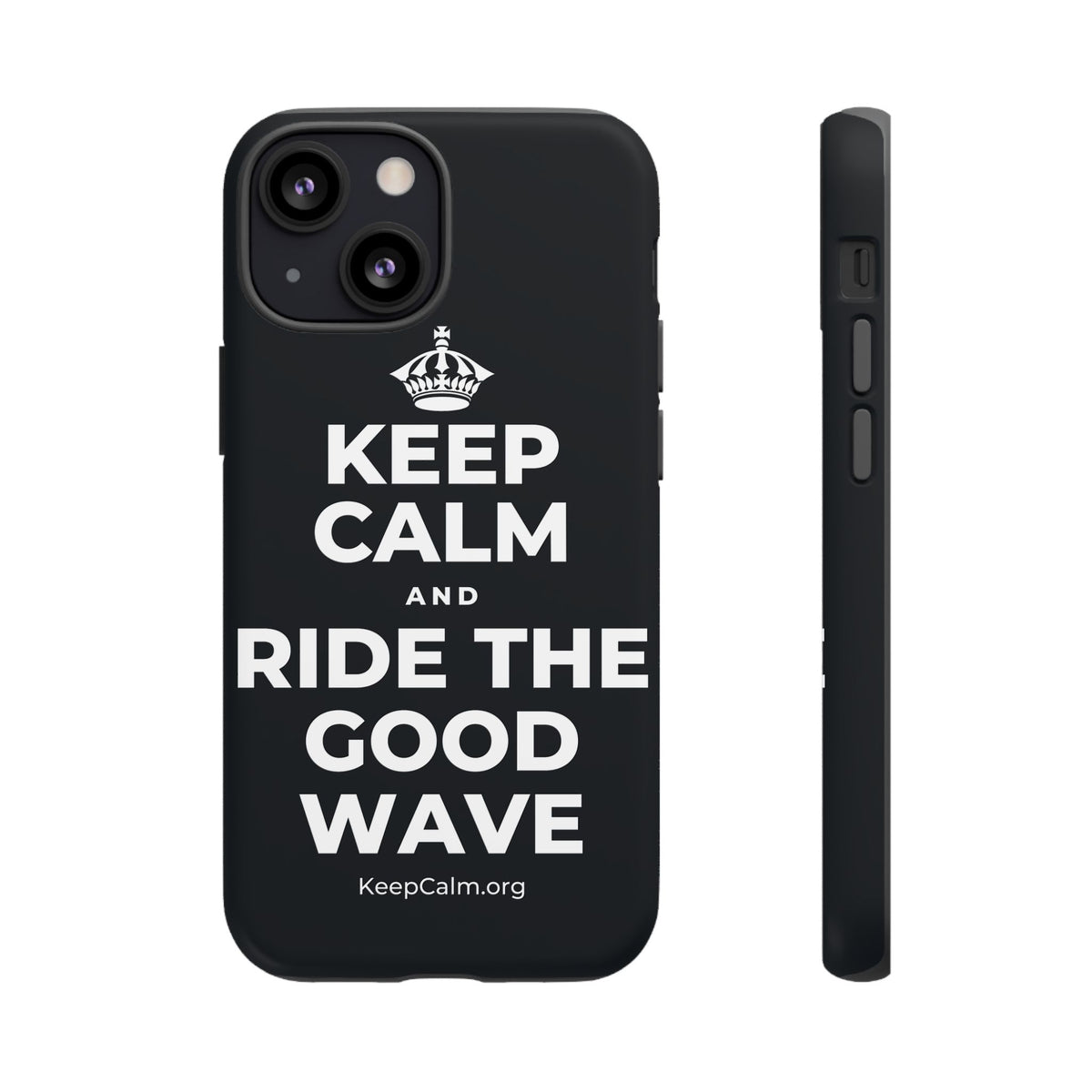 KEEP CALM AND RIDE THE GOOD WAVE Phone Case (Dark)