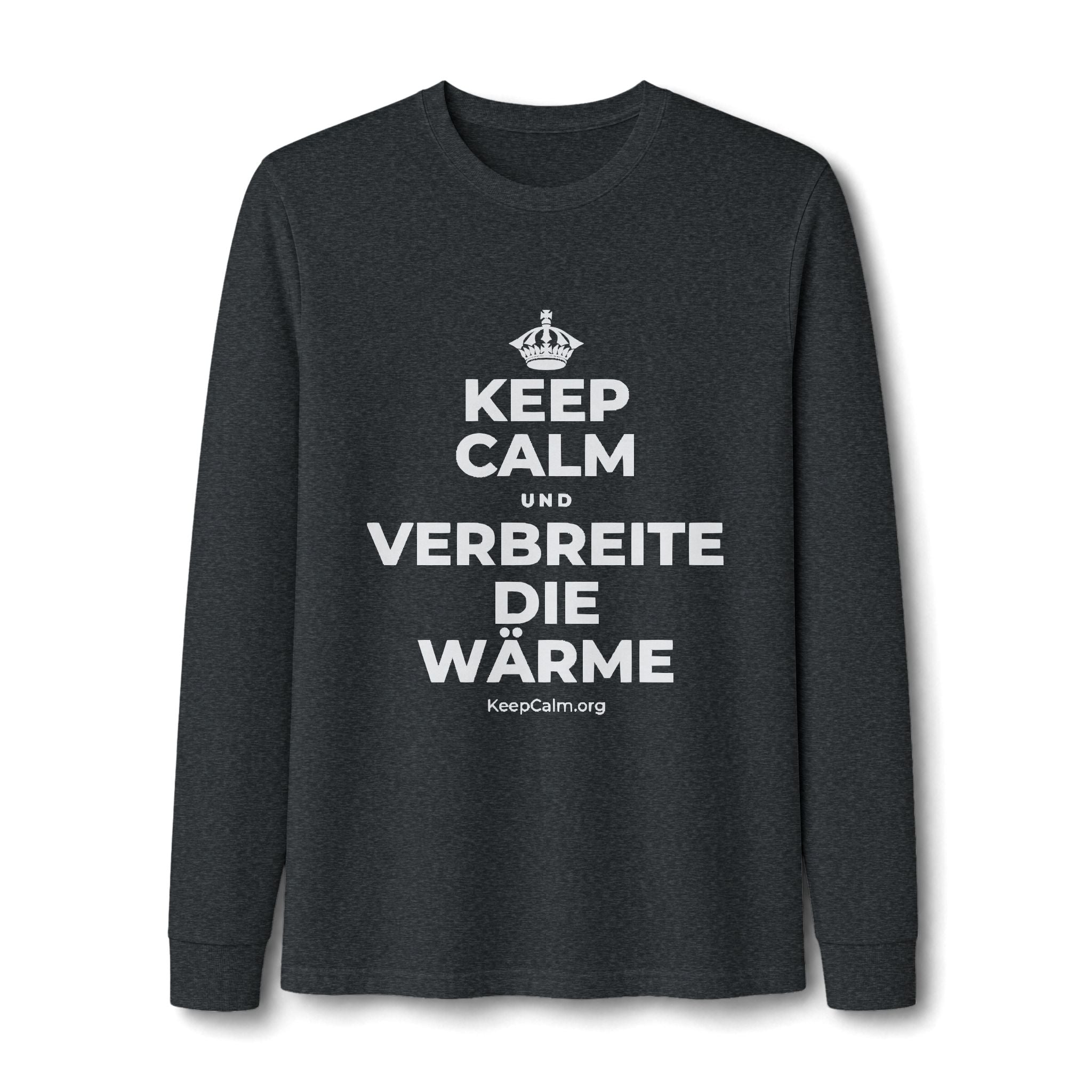 KEEP CALM UND VERBREITE DIE WÄRME Long Sleeve Tee