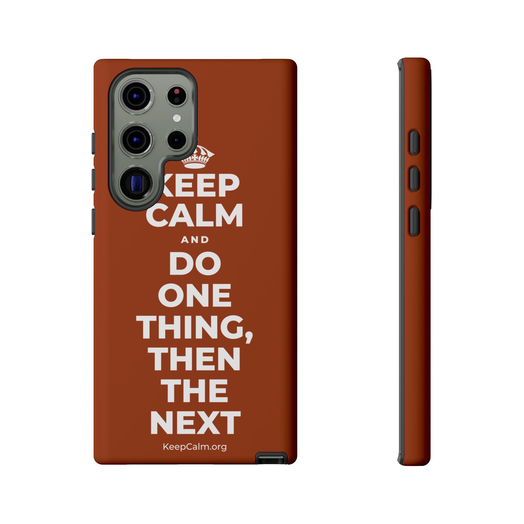 KEEP CALM AND DO ONE THING, THEN THE NEXT Phone Case