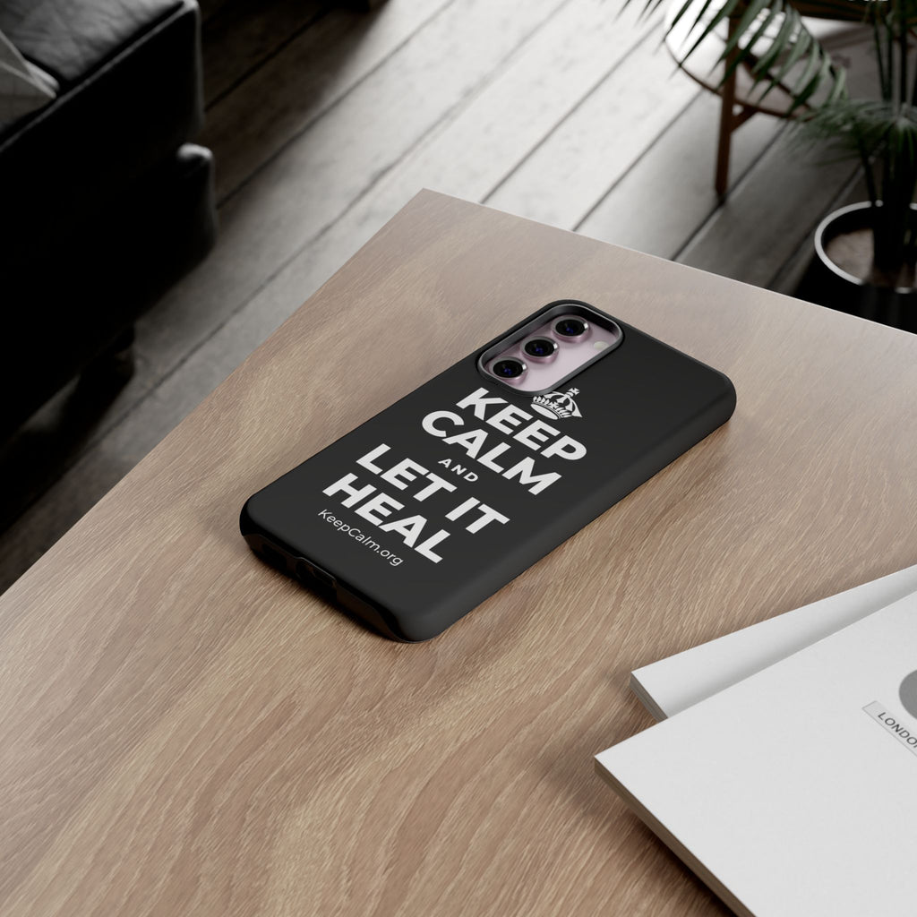 KEEP CALM AND LET IT HEAL Phone Case