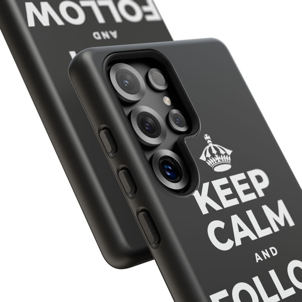KEEP CALM AND FOLLOW YOUR HEART Phone Case
