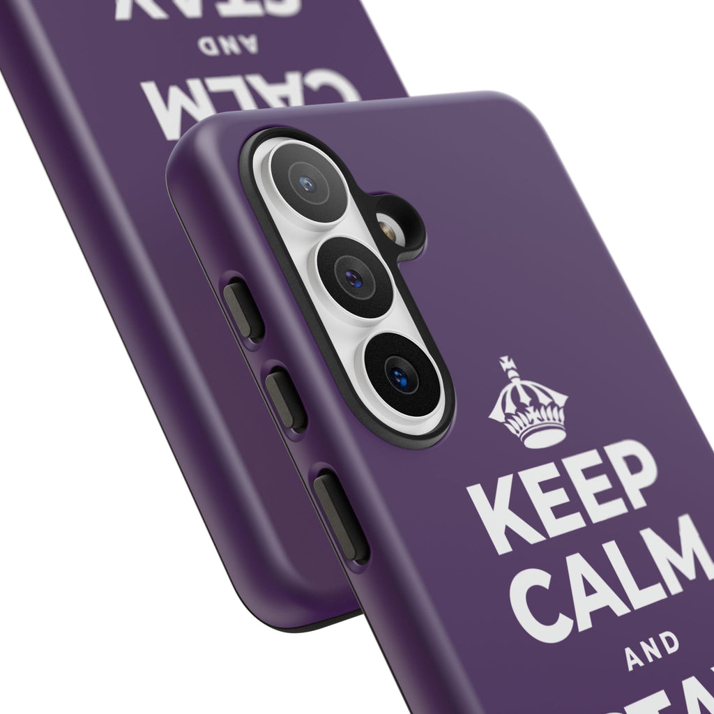 KEEP CALM AND STAY FEARLESS Phone Case