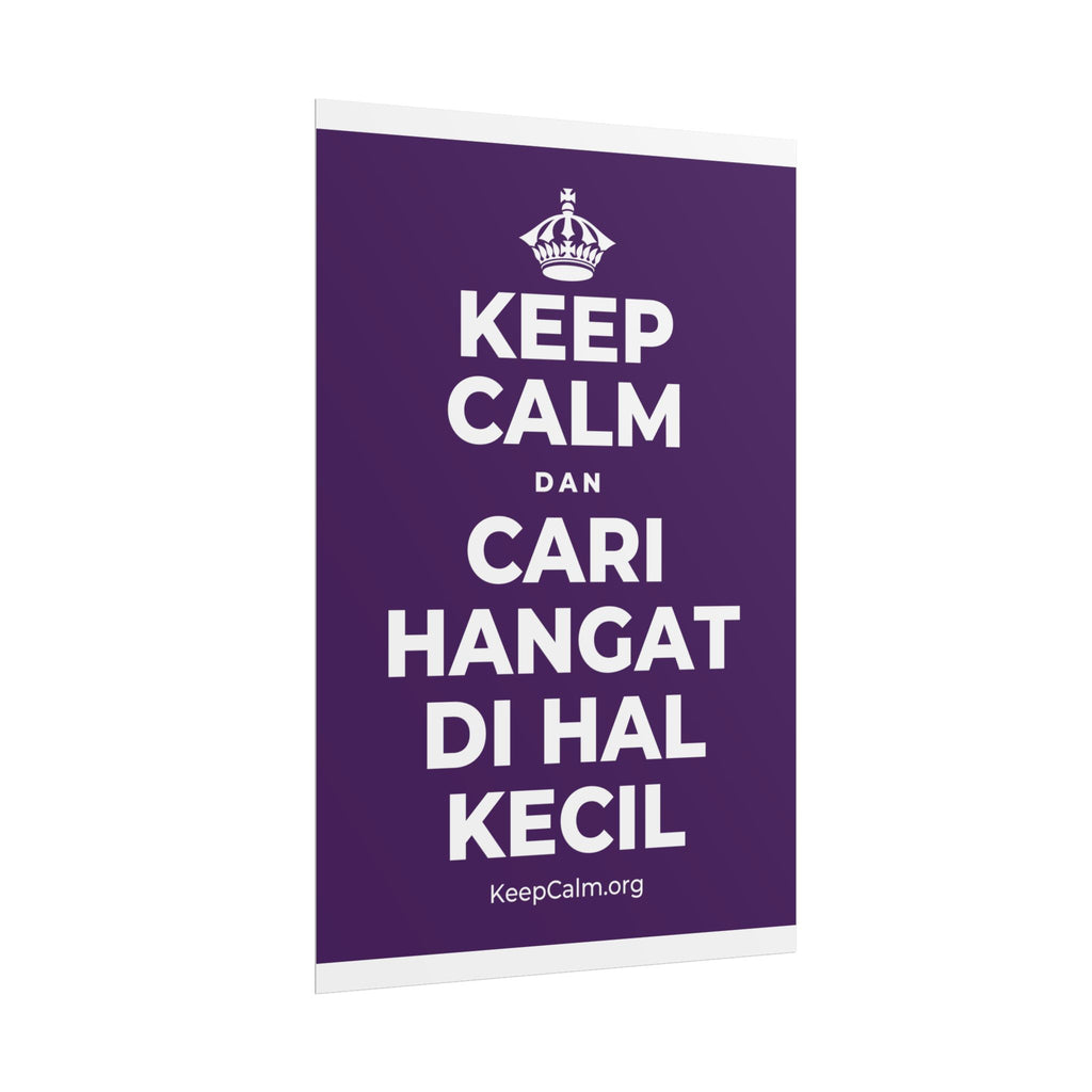 KEEP CALM DAN CARI HANGAT DI HAL KECIL Poster