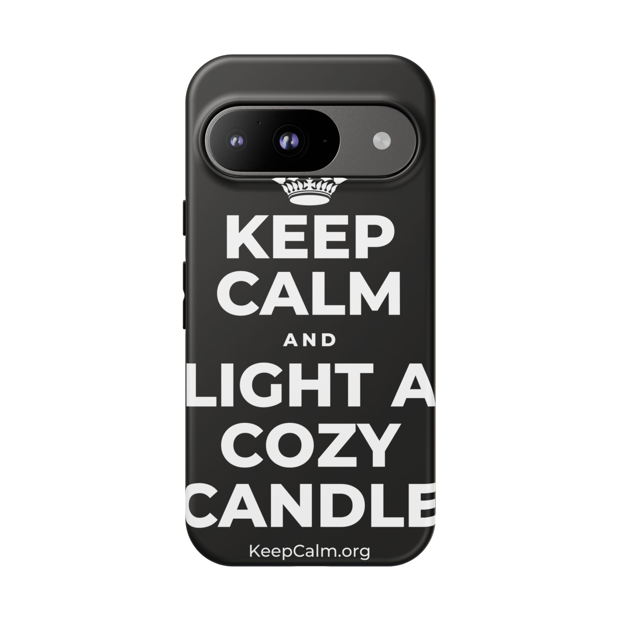 KEEP CALM AND LIGHT A COZY CANDLE Phone Case