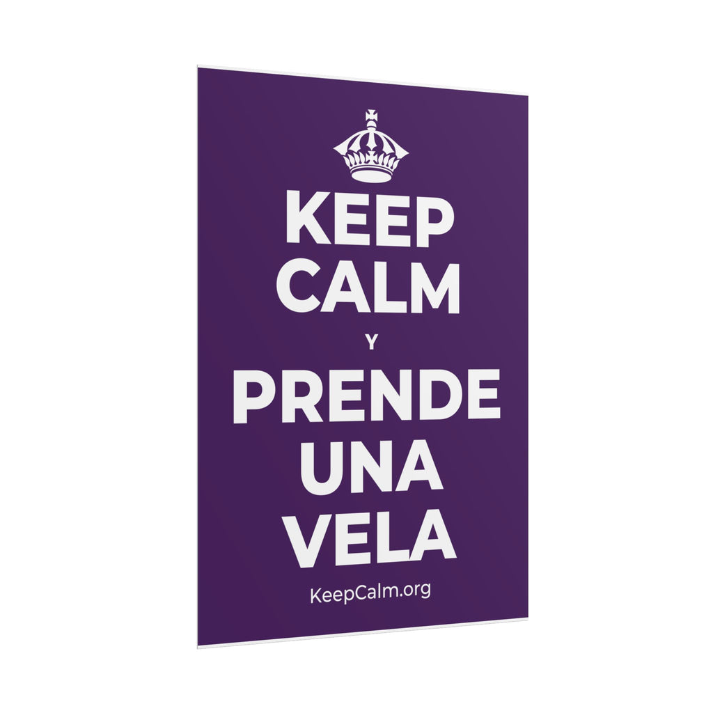 KEEP CALM Y PRENDE UNA VELA Poster