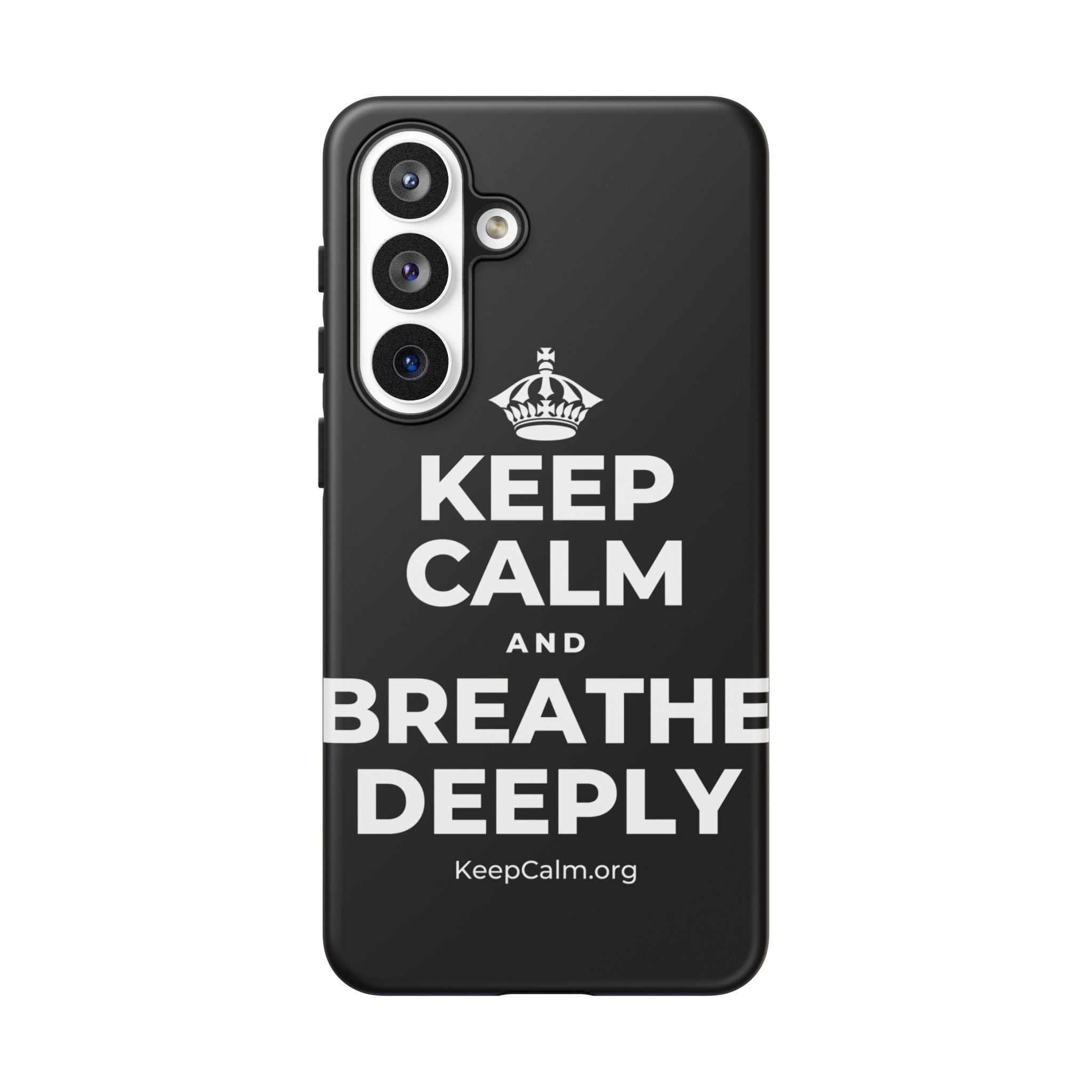 KEEP CALM AND BREATHE DEEPLY Phone Case