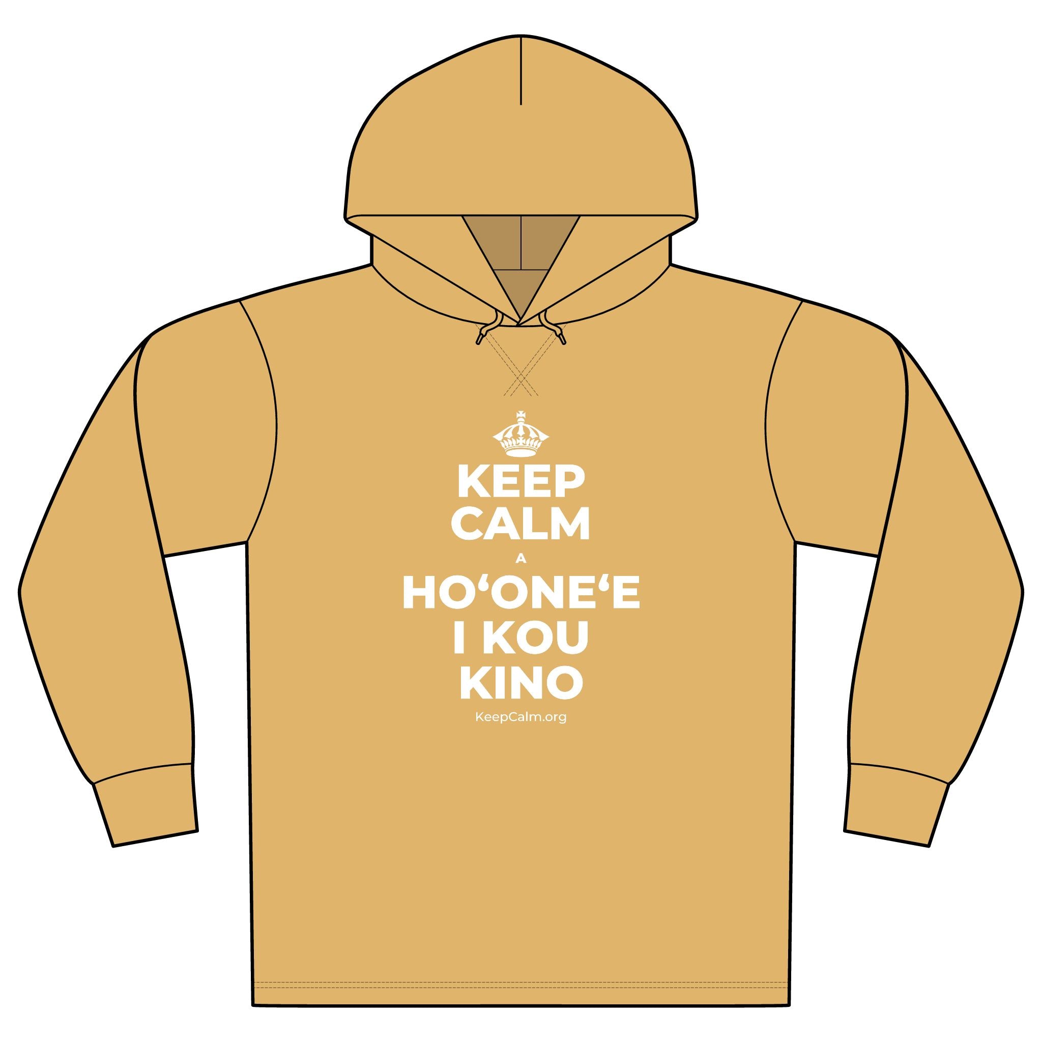 KEEP CALM A HOʻONEʻE I KOU KINO Organic Hoodie Tee