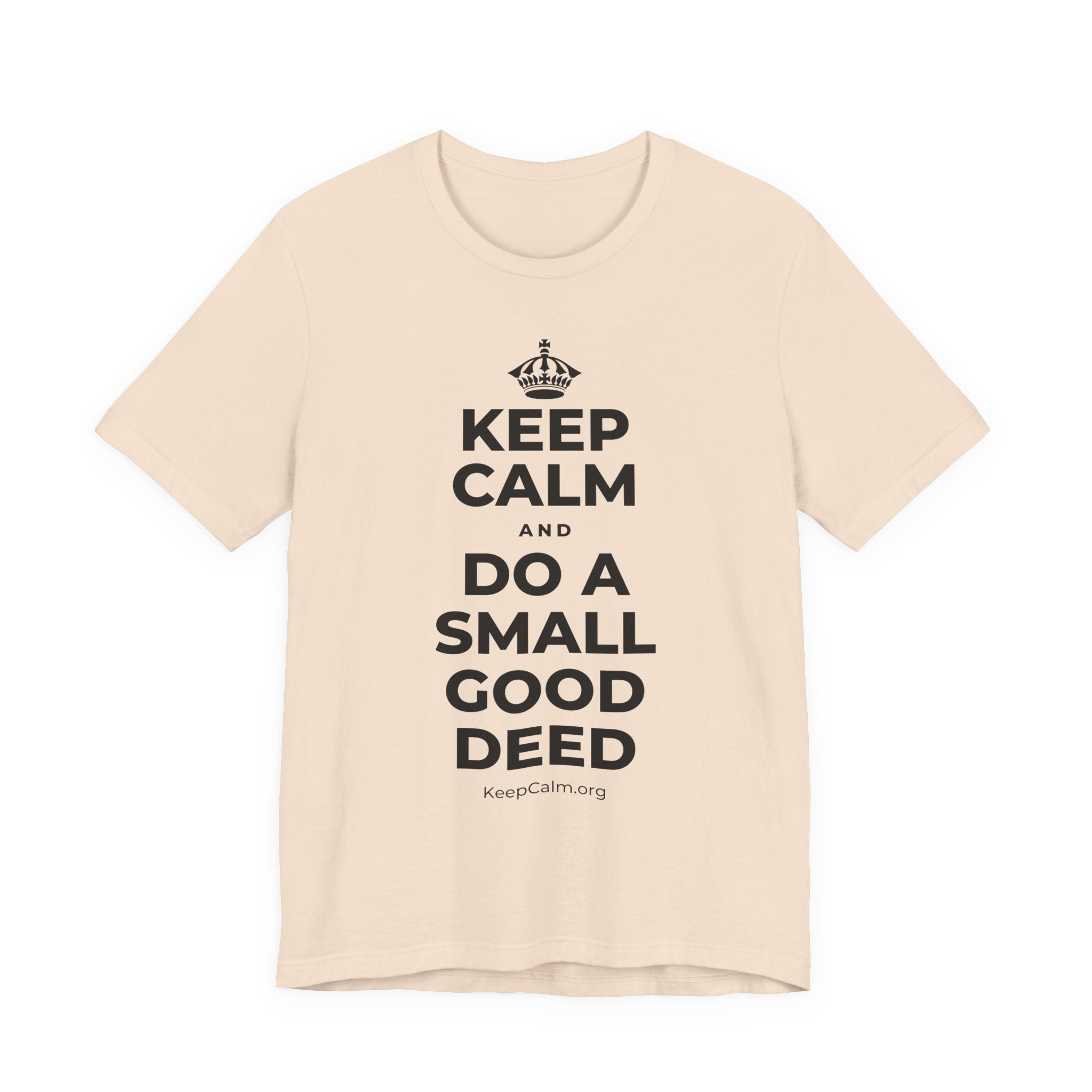 KEEP CALM AND DO A SMALL GOOD DEED T-Shirt (Soft Cream–Heather Mauve)