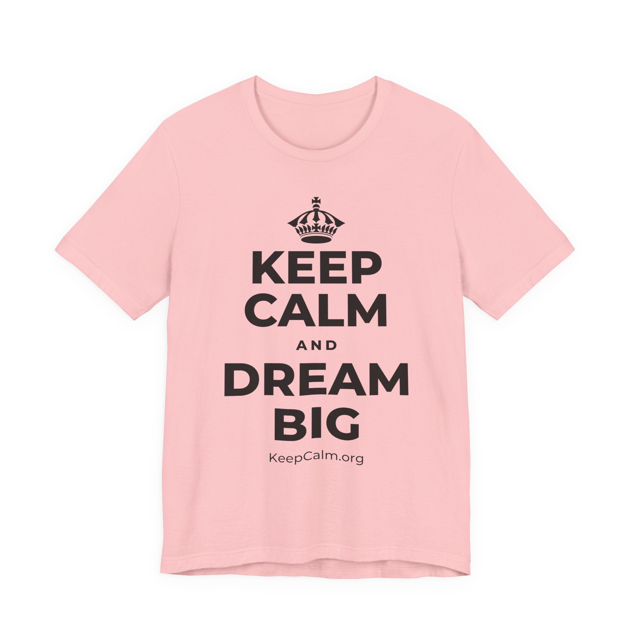 KEEP CALM AND DREAM BIG T-Shirt (White–Asphalt)