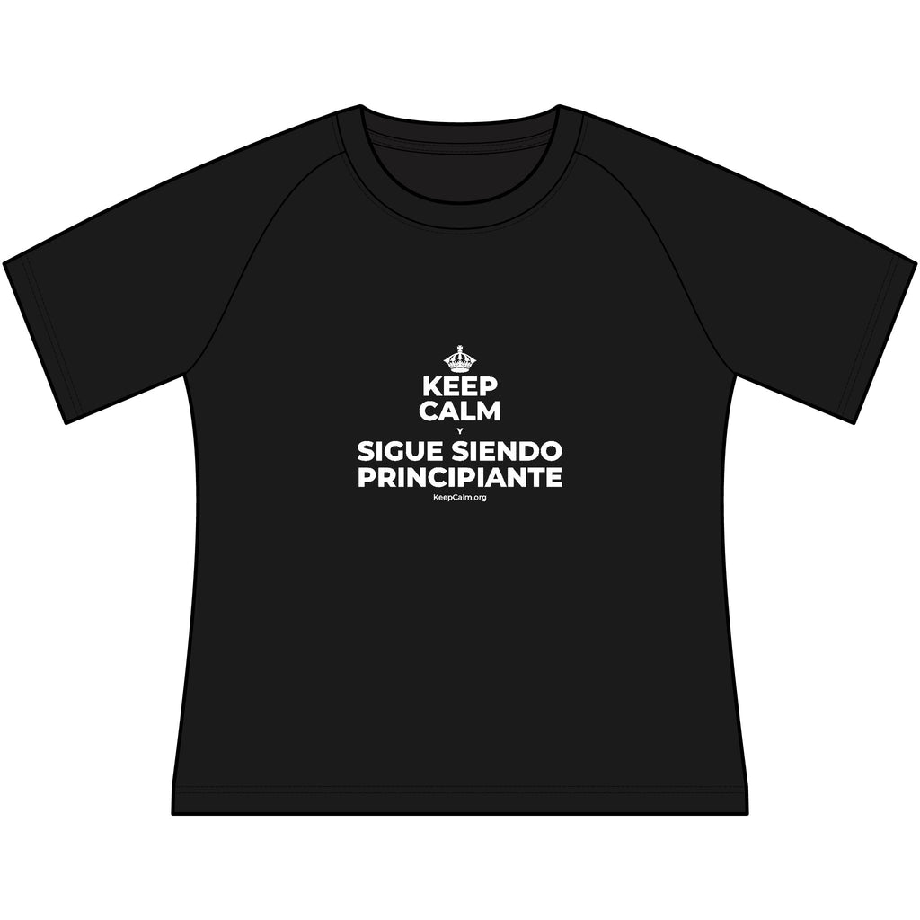 KEEP CALM Y SIGUE SIENDO PRINCIPIANTE Women's Raglan Tee