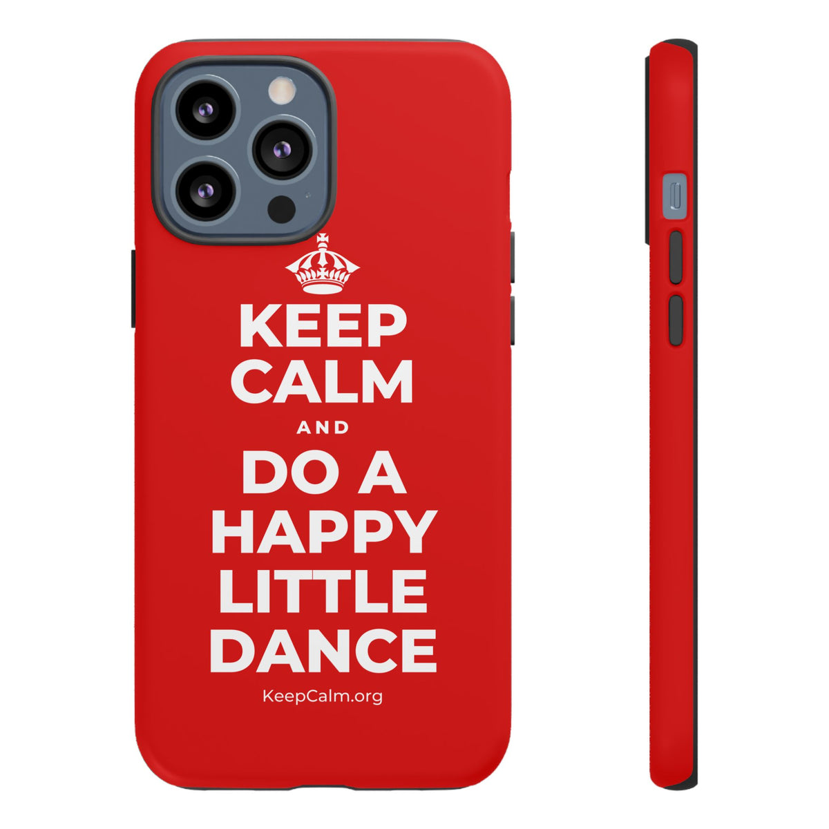 KEEP CALM AND DO A HAPPY LITTLE DANCE Phone Case