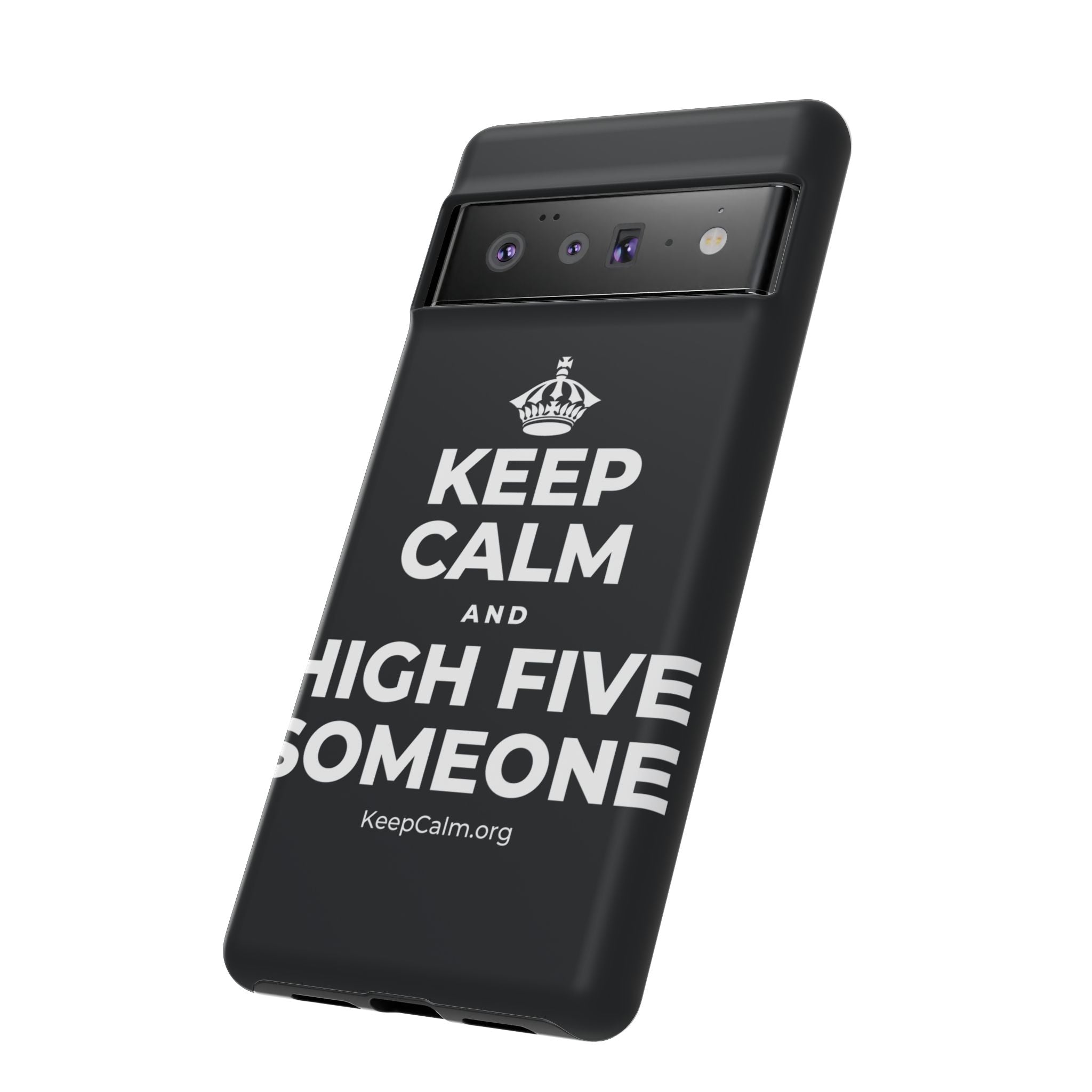 KEEP CALM AND HIGH FIVE SOMEONE Phone Case (Dark)