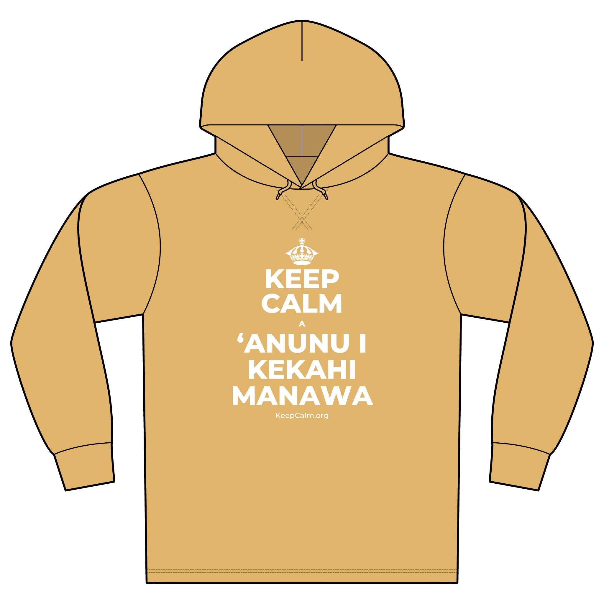 KEEP CALM A ʻANUNU I KEKAHI MANAWA Organic Hoodie Tee