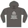 KEEP CALM A ʻANUNU I KEKAHI MANAWA Organic Hoodie Tee