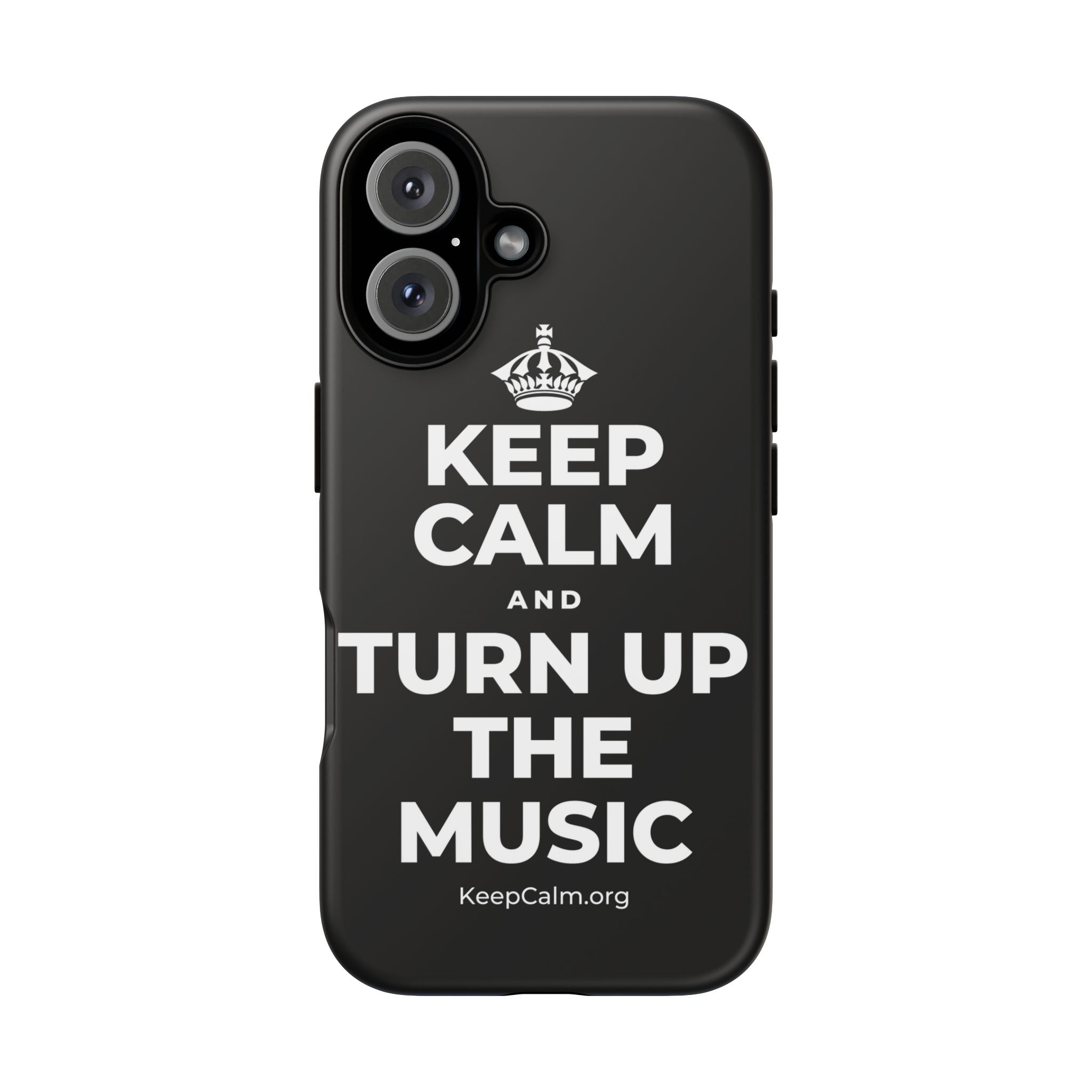 KEEP CALM AND TURN UP THE MUSIC Phone Case