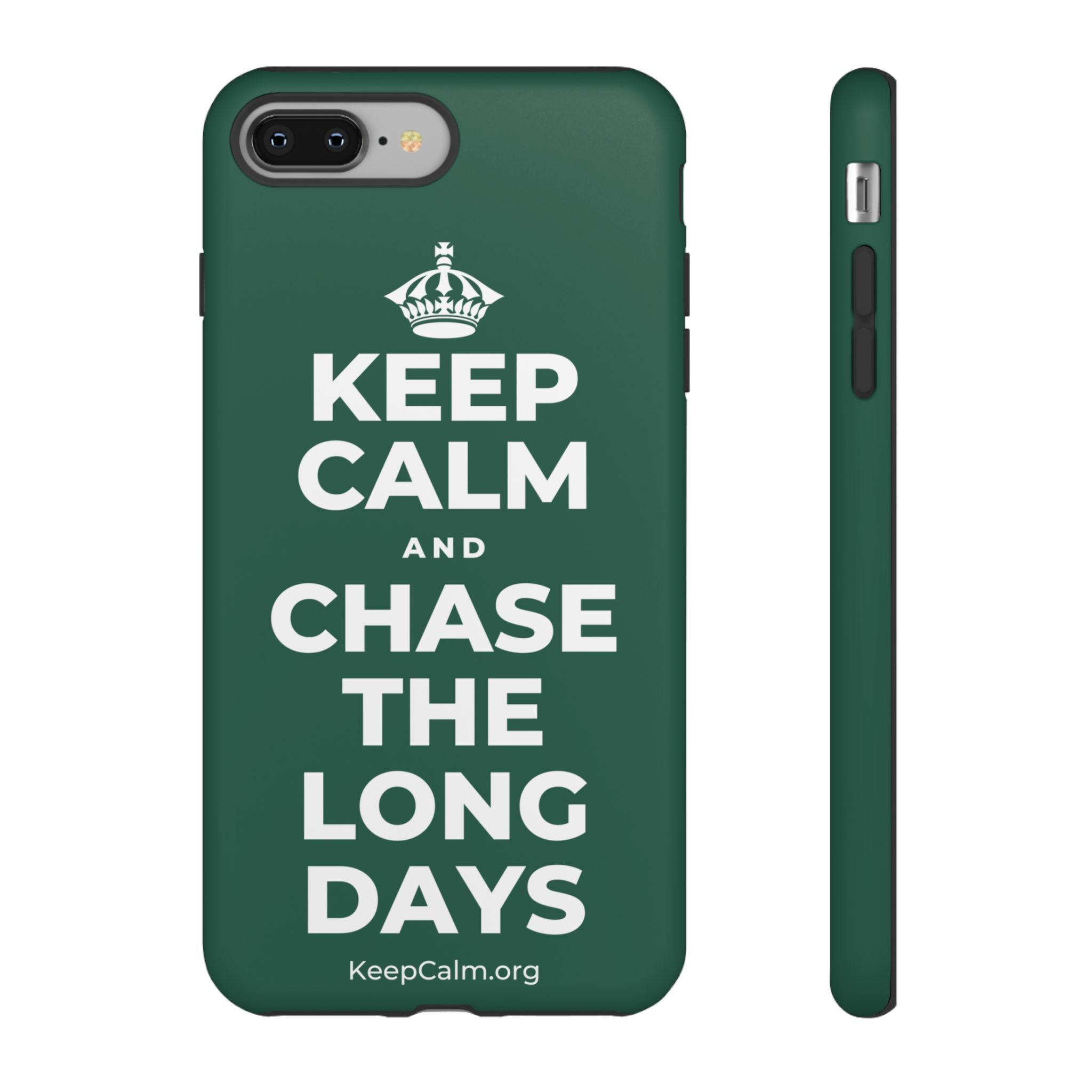 KEEP CALM AND CHASE THE LONG DAYS Phone Case