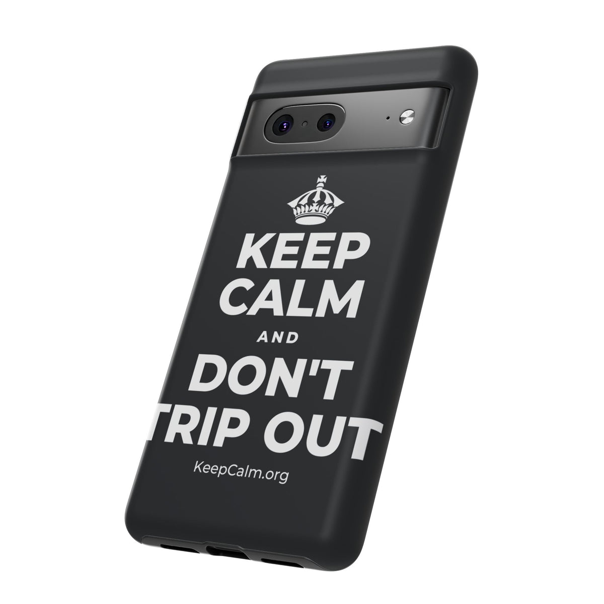 KEEP CALM AND DON'T TRIP OUT Phone Case (Dark)