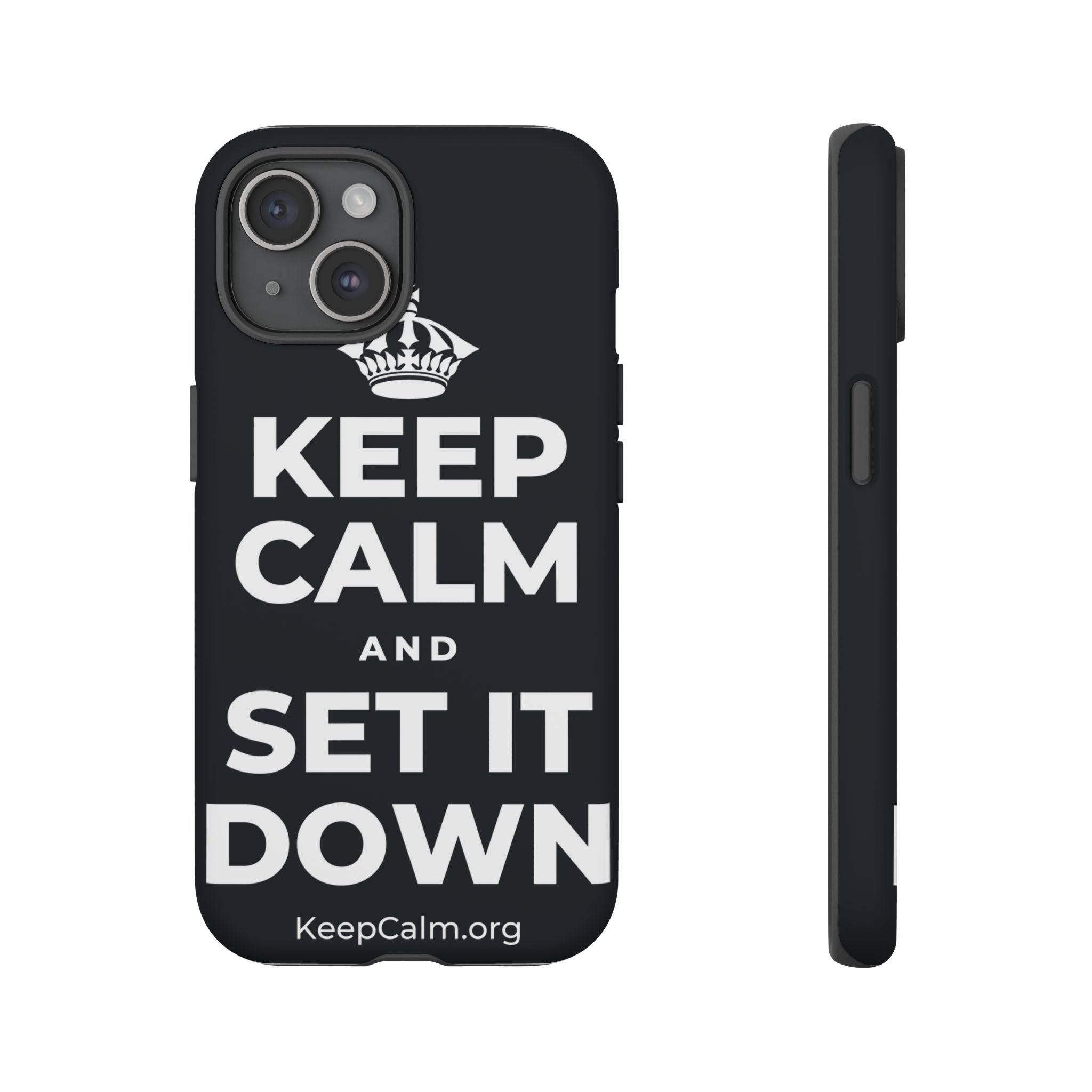 KEEP CALM AND SET IT DOWN Phone Case (Dark)