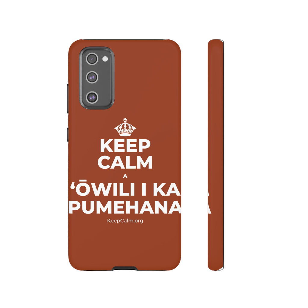 KEEP CALM A ʻŌWILI I KA PUMEHANA Phone Case